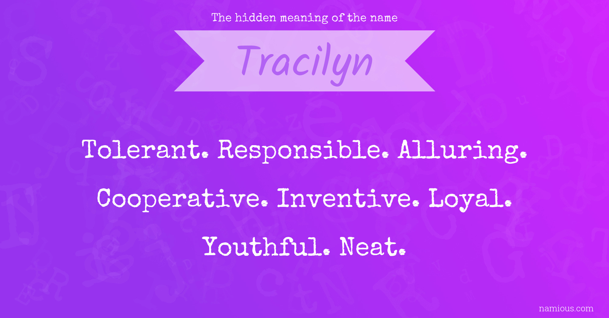 The hidden meaning of the name Tracilyn