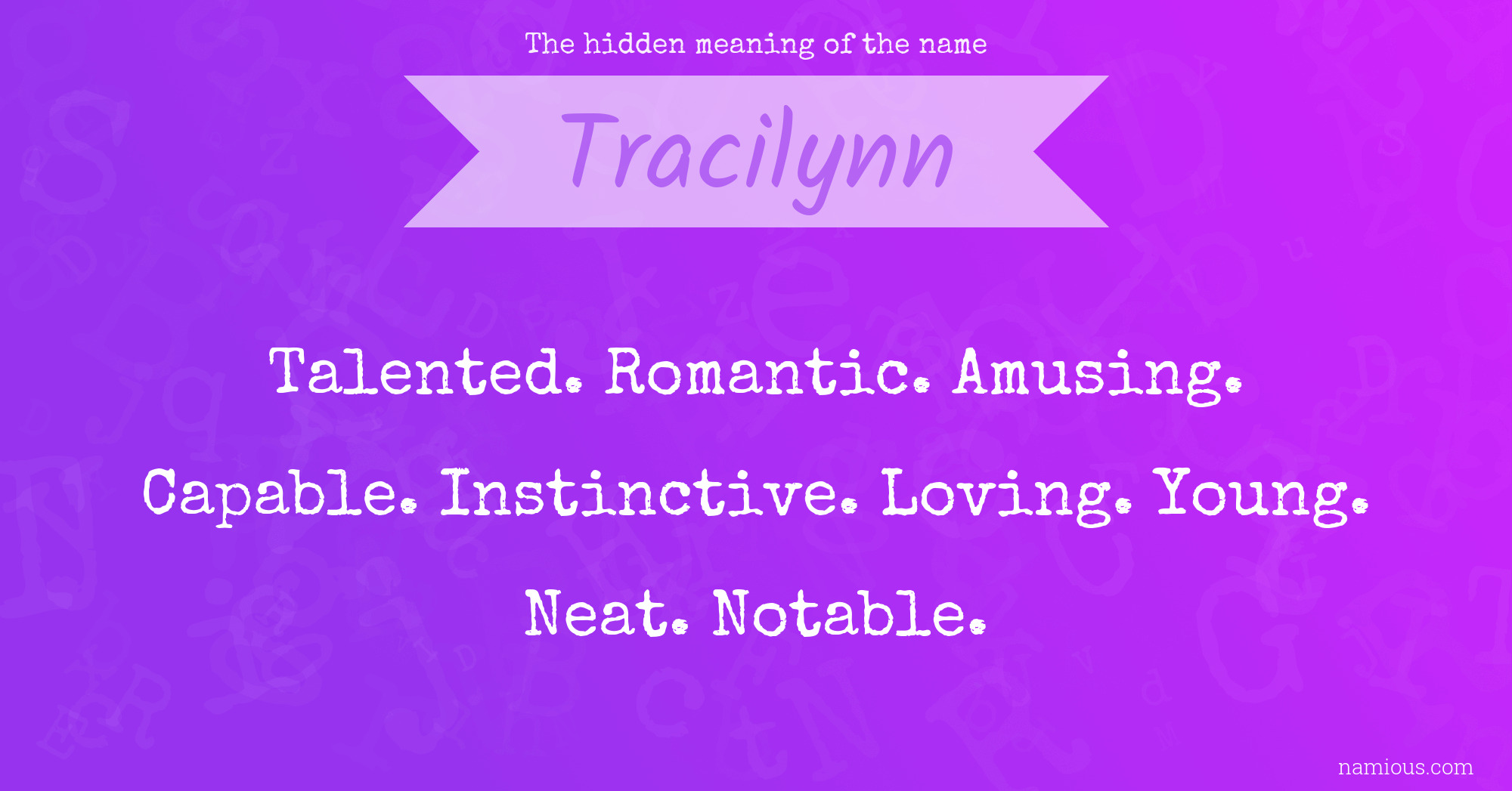 The hidden meaning of the name Tracilynn