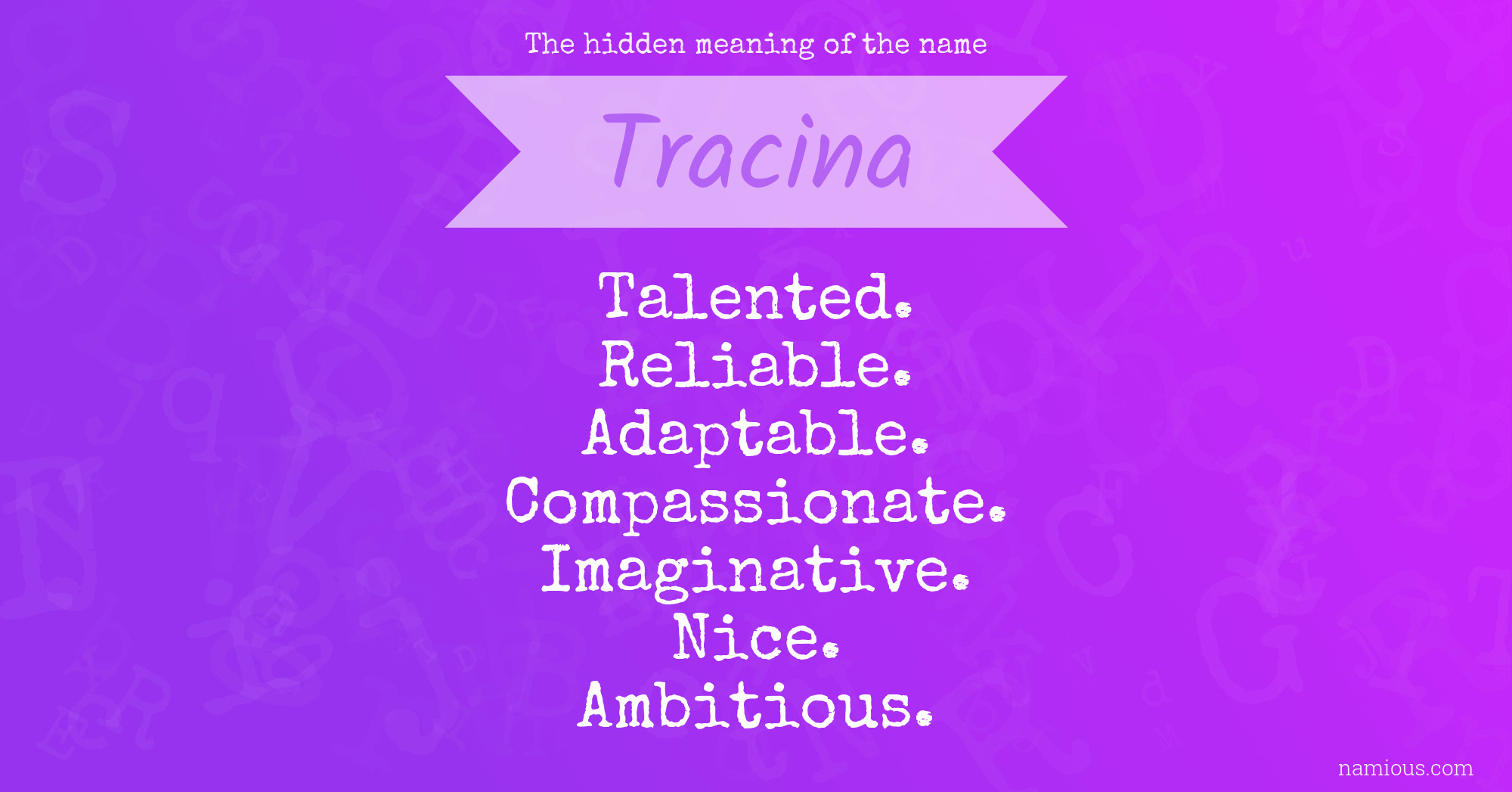 The hidden meaning of the name Tracina