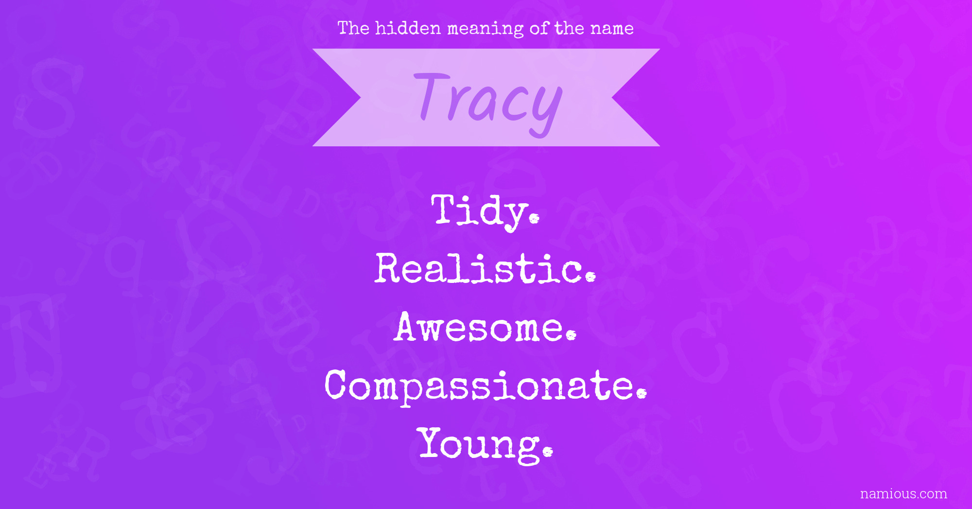 The hidden meaning of the name Tracy