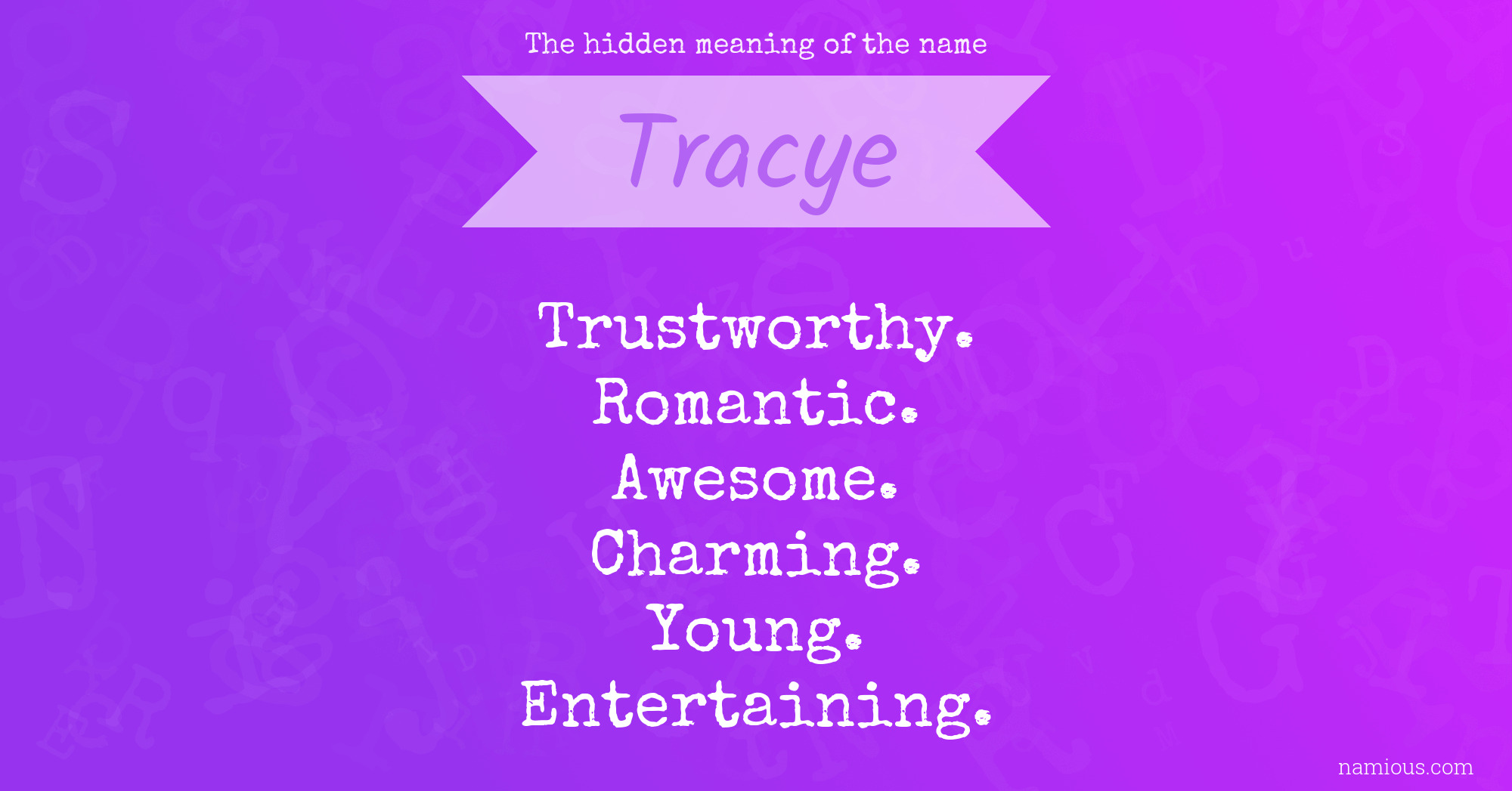 The hidden meaning of the name Tracye