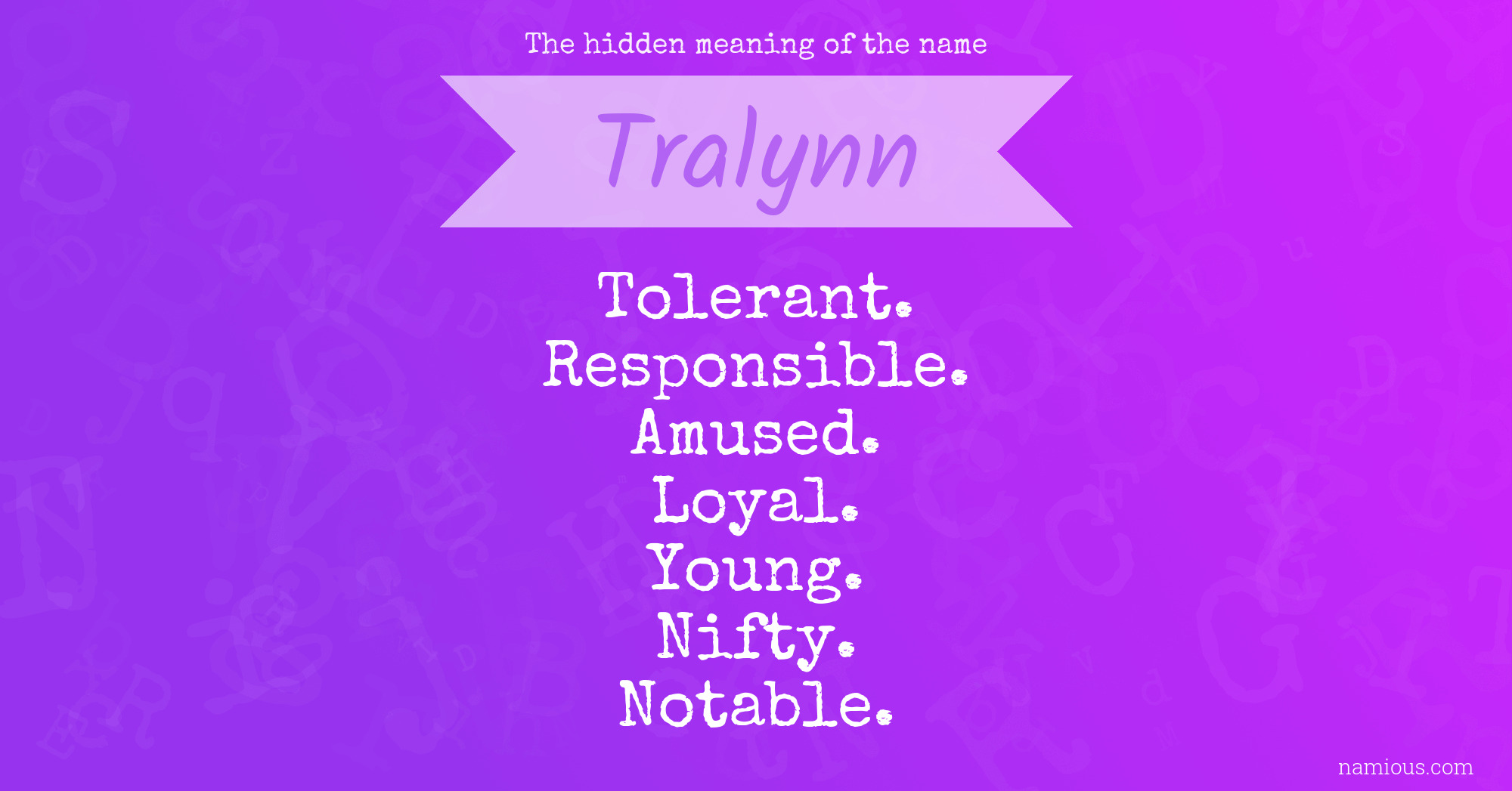 The hidden meaning of the name Tralynn