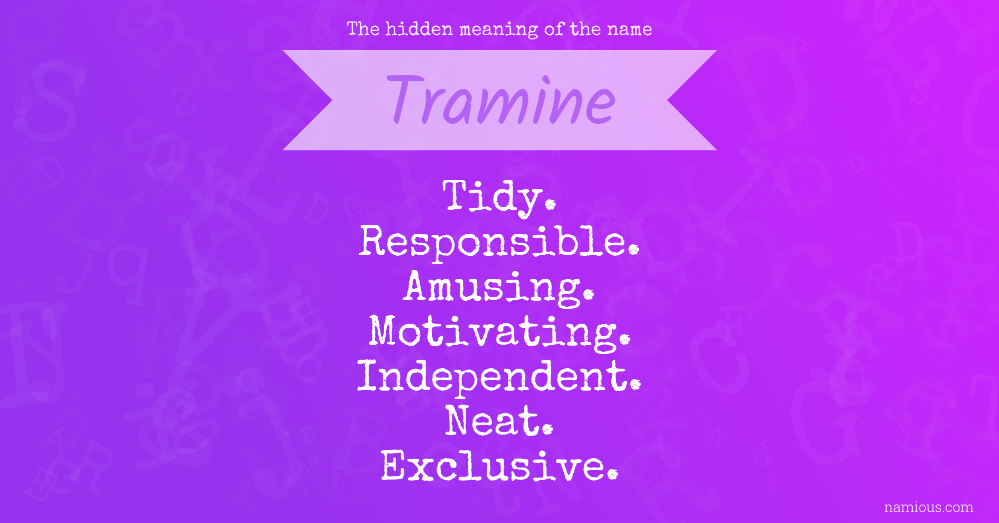 The hidden meaning of the name Tramine