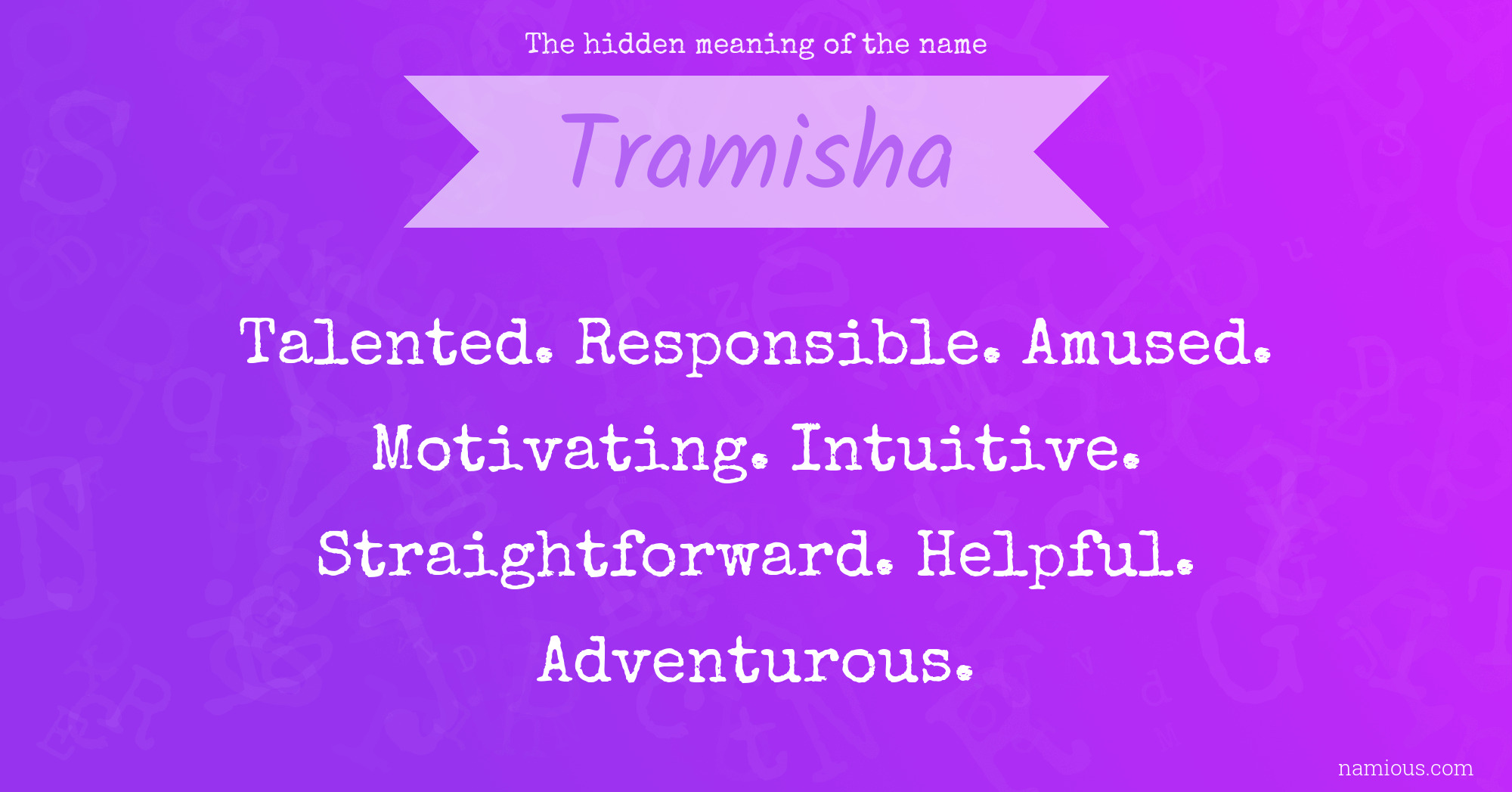 The hidden meaning of the name Tramisha