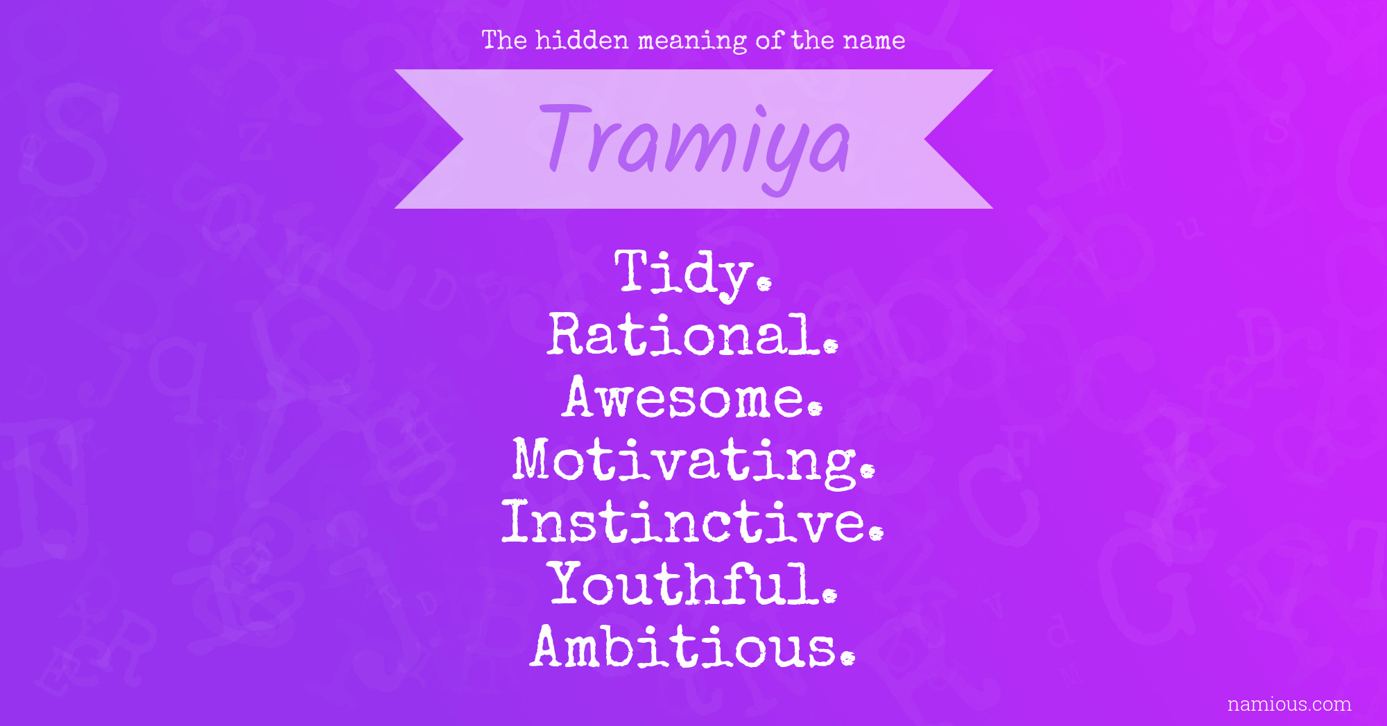 The hidden meaning of the name Tramiya