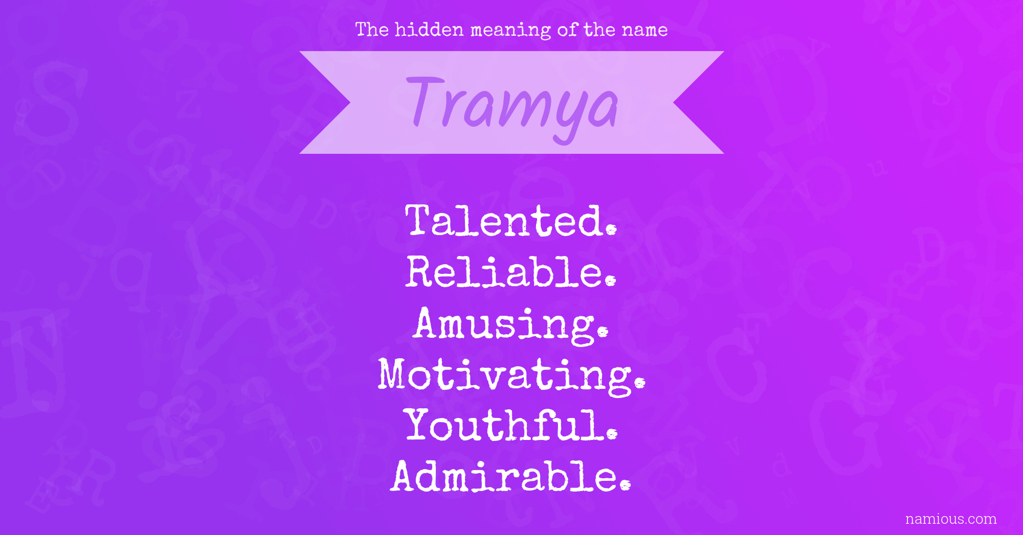 The hidden meaning of the name Tramya