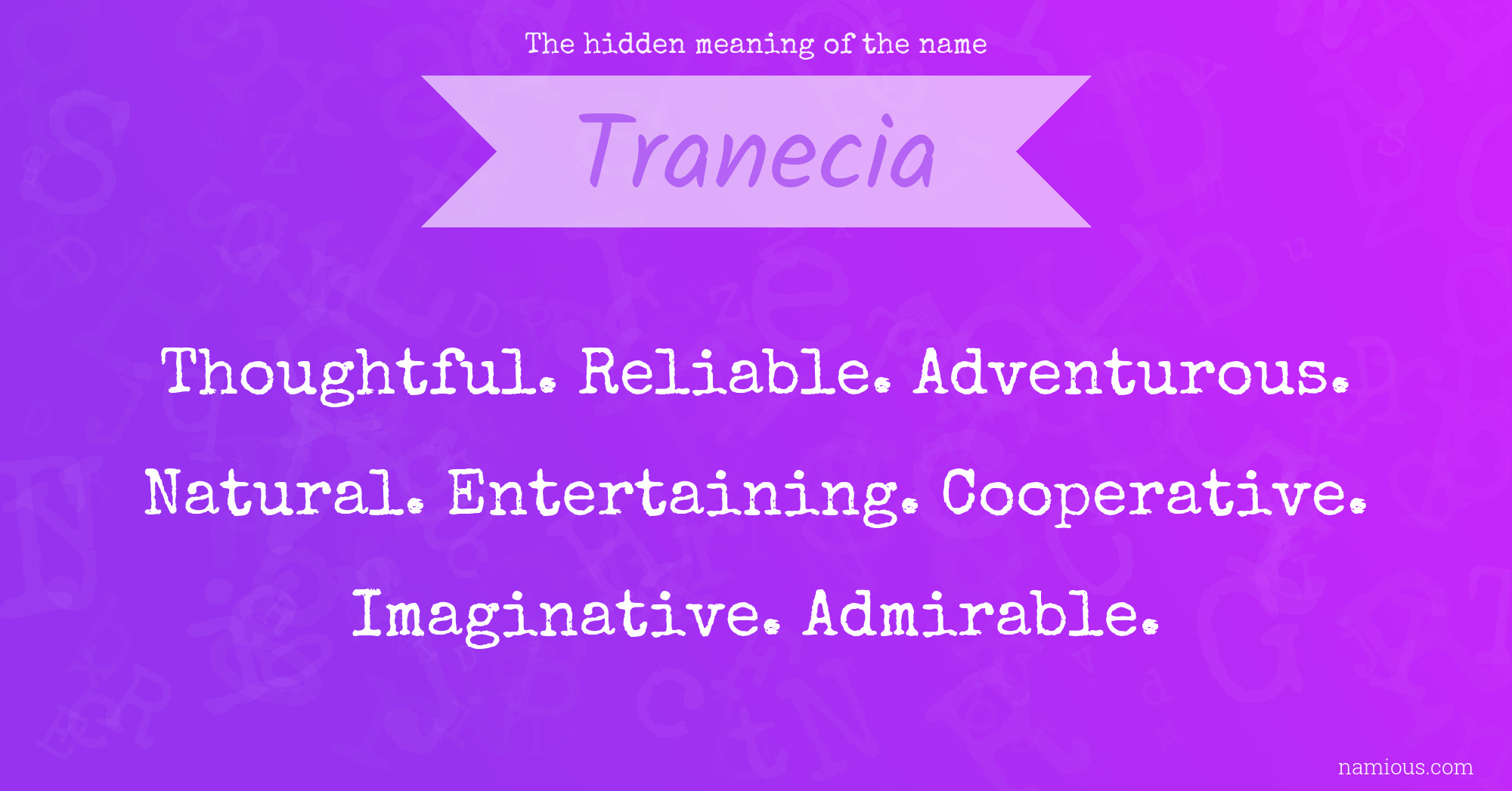 The hidden meaning of the name Tranecia