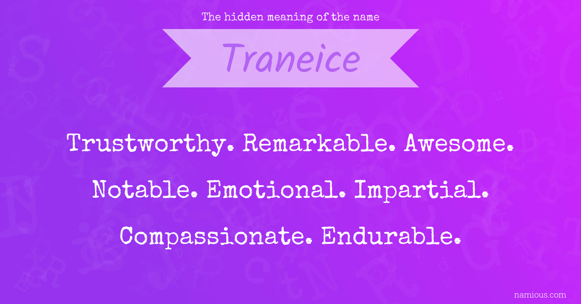 The hidden meaning of the name Traneice