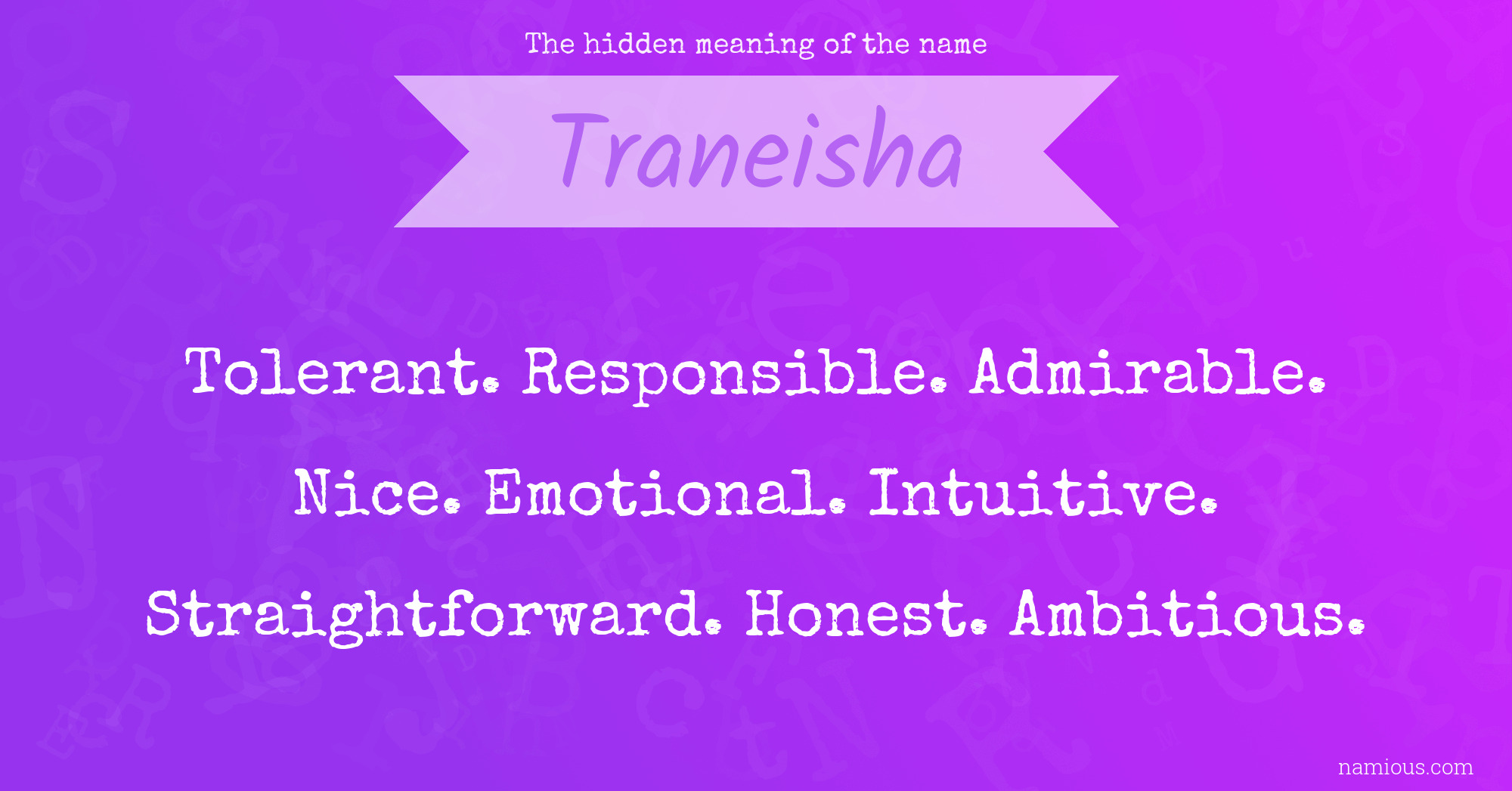 The hidden meaning of the name Traneisha