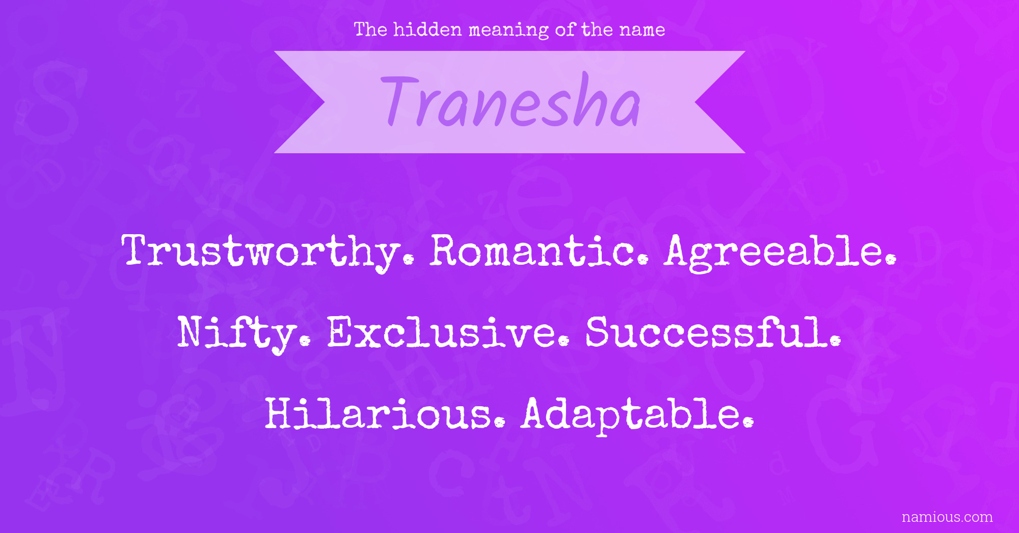 The hidden meaning of the name Tranesha