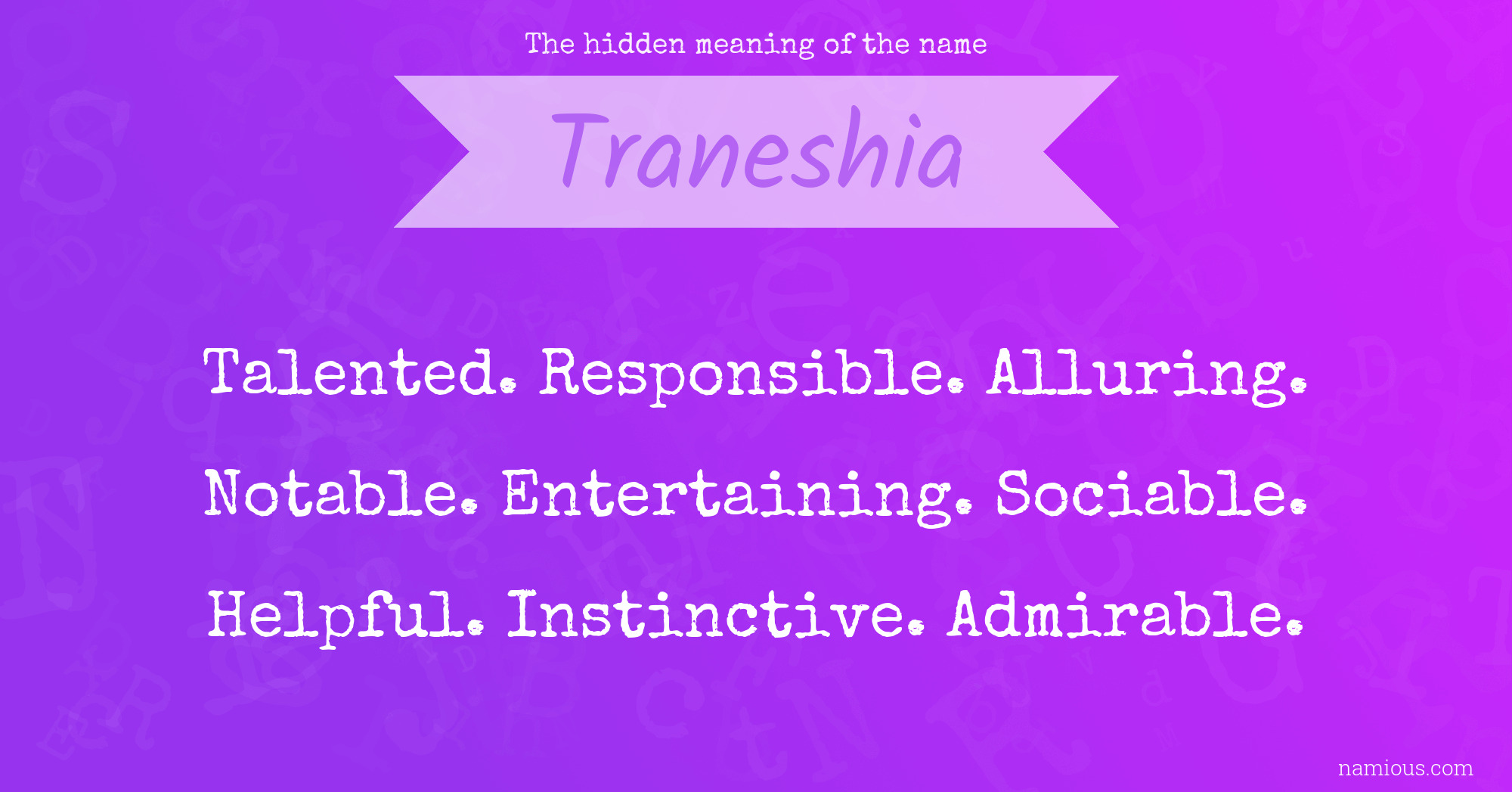 The hidden meaning of the name Traneshia