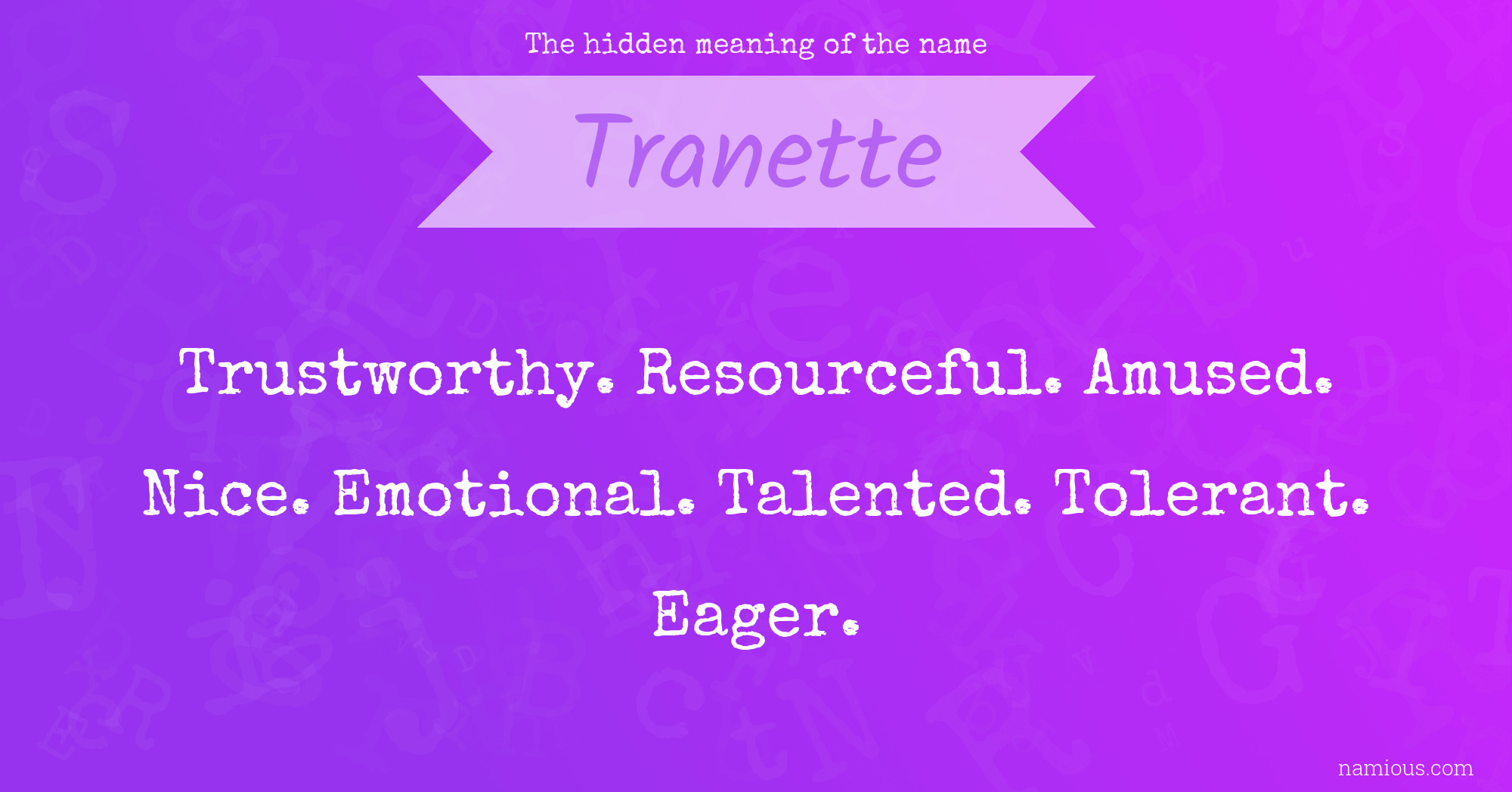 The hidden meaning of the name Tranette