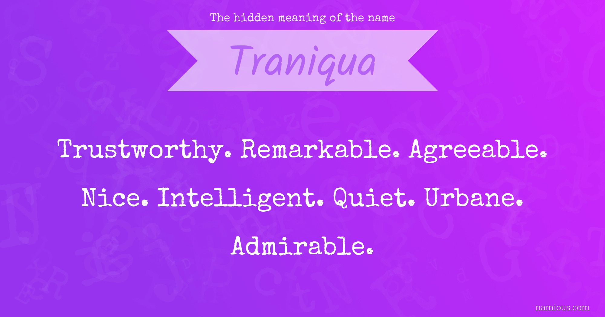 The hidden meaning of the name Traniqua