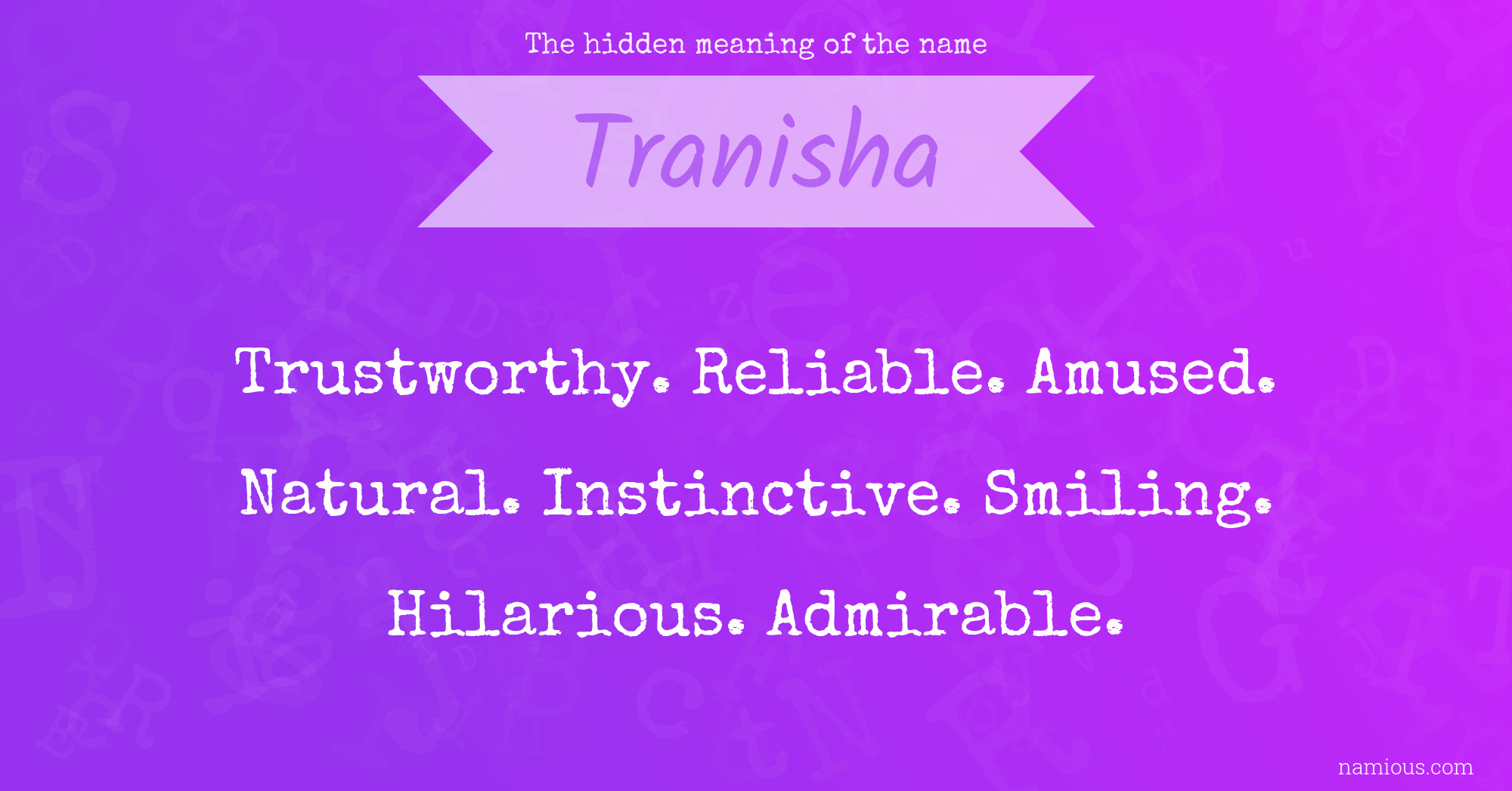 The hidden meaning of the name Tranisha