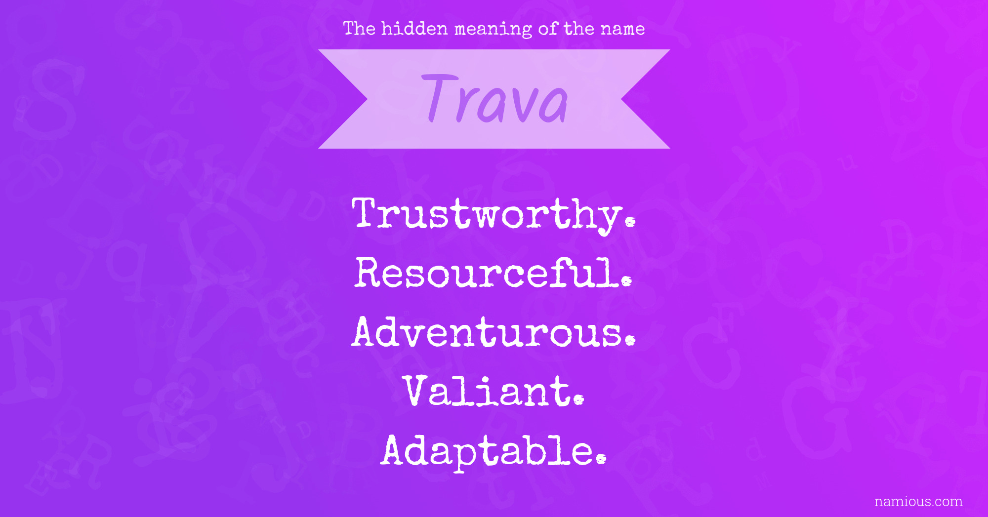 The hidden meaning of the name Trava