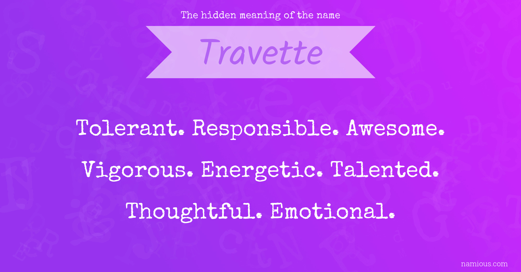 The hidden meaning of the name Travette