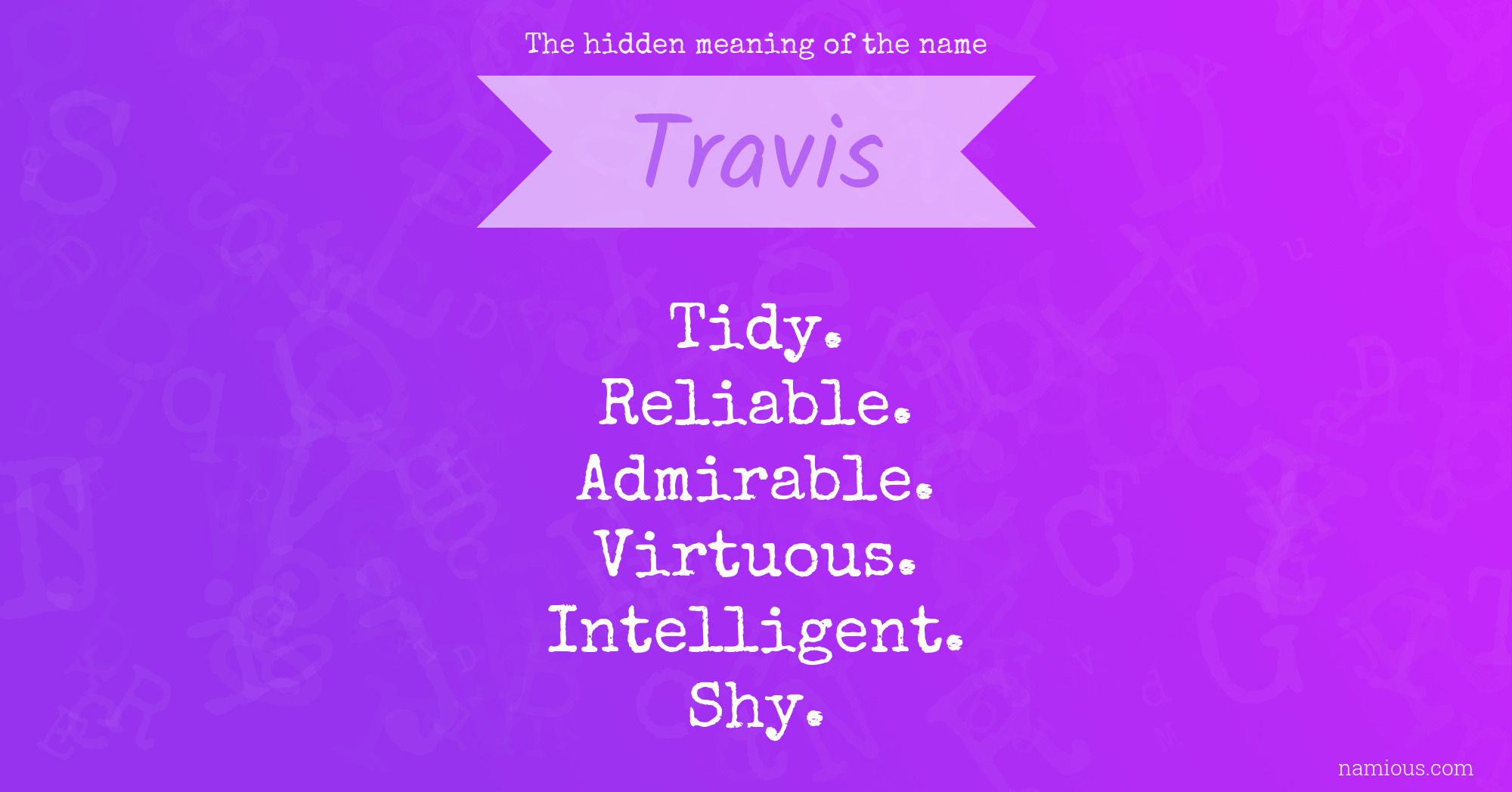 The hidden meaning of the name Travis