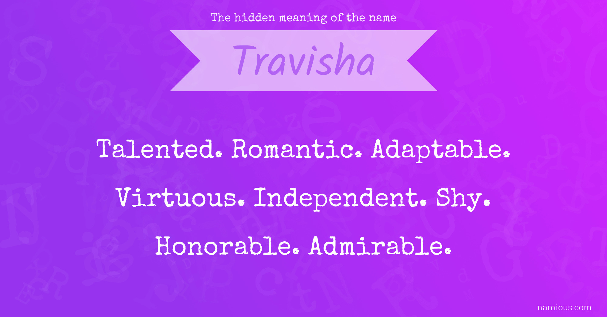 The hidden meaning of the name Travisha