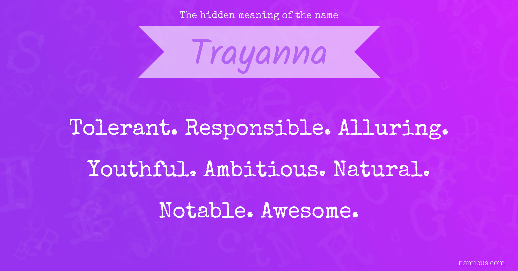 The hidden meaning of the name Trayanna