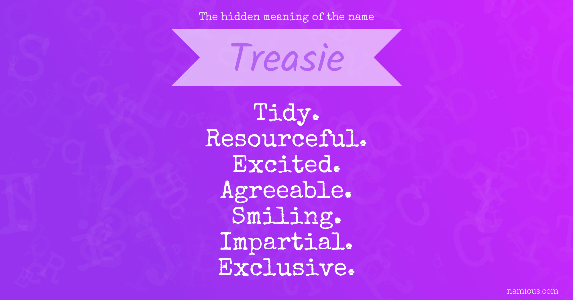 The hidden meaning of the name Treasie