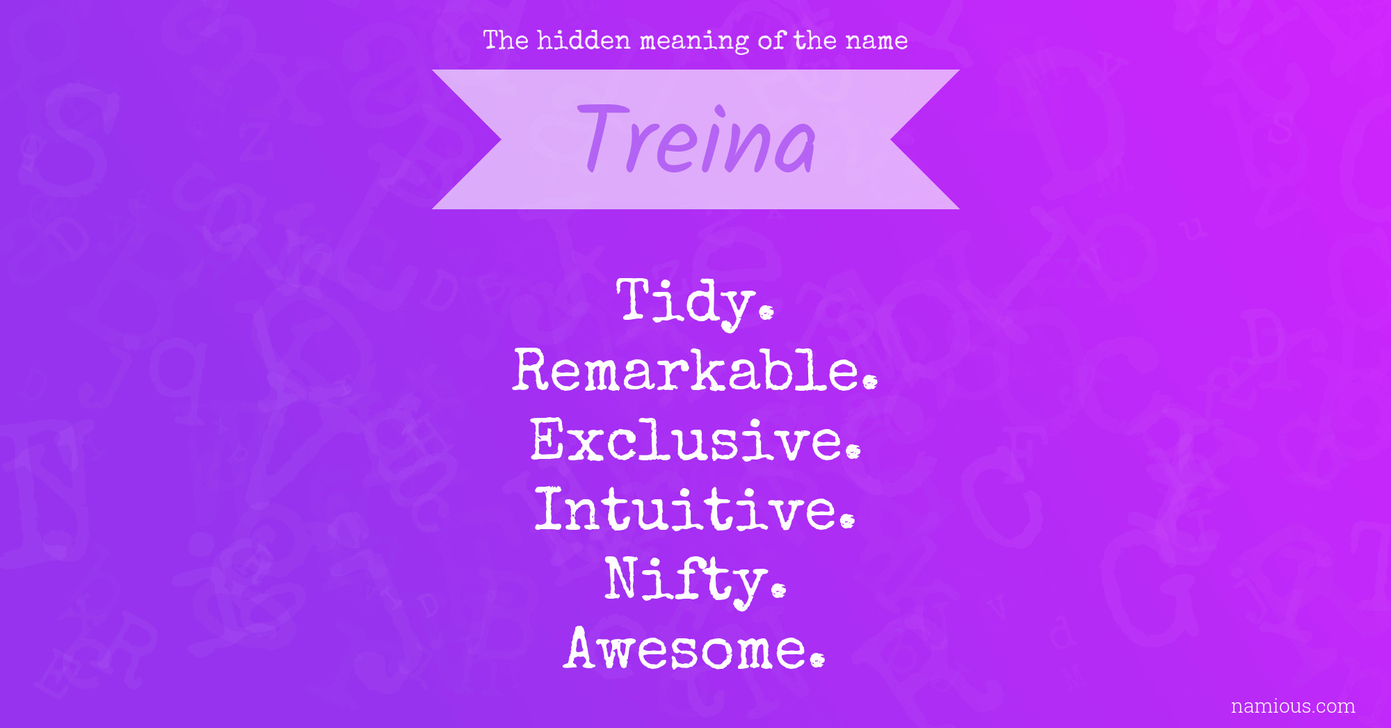 The hidden meaning of the name Treina