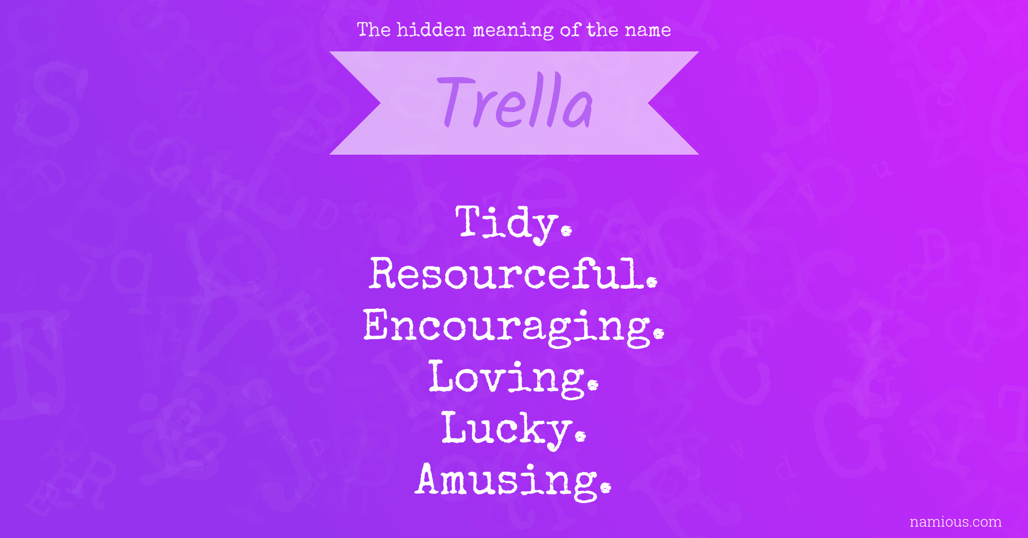 The hidden meaning of the name Trella