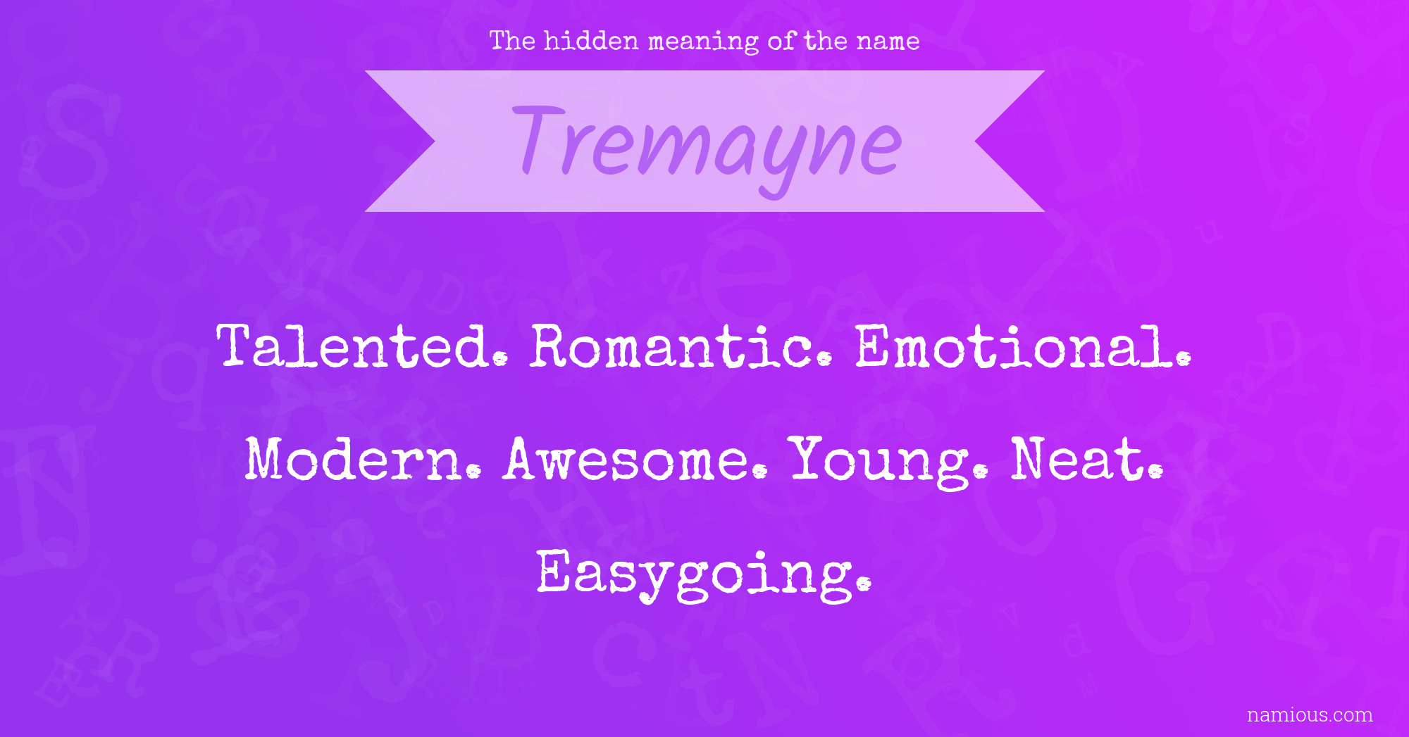 The hidden meaning of the name Tremayne