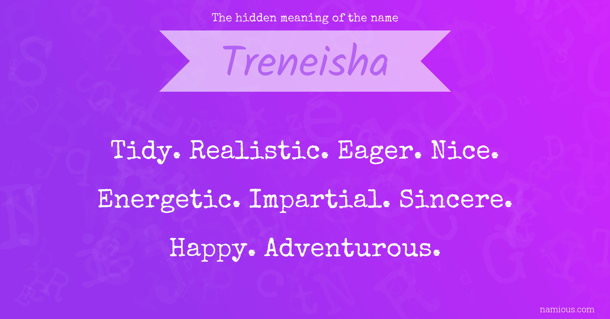 The hidden meaning of the name Treneisha