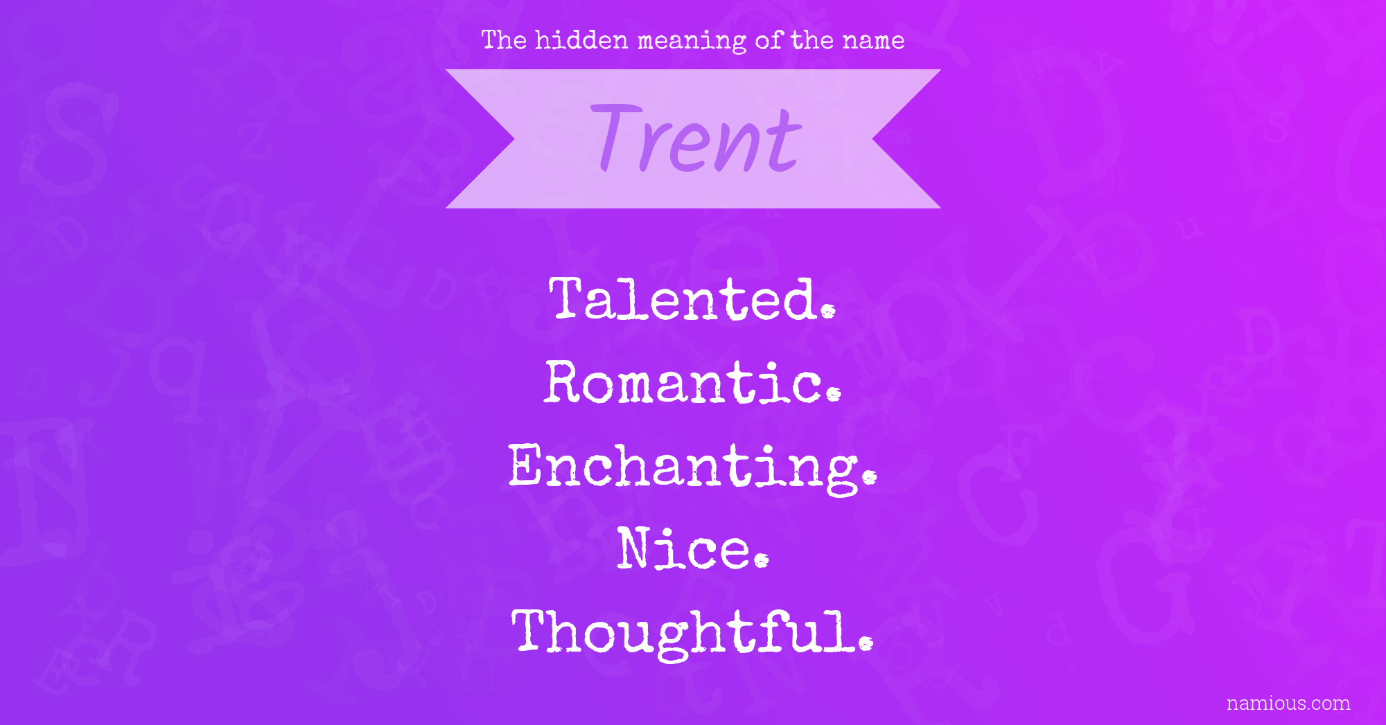 The hidden meaning of the name Trent