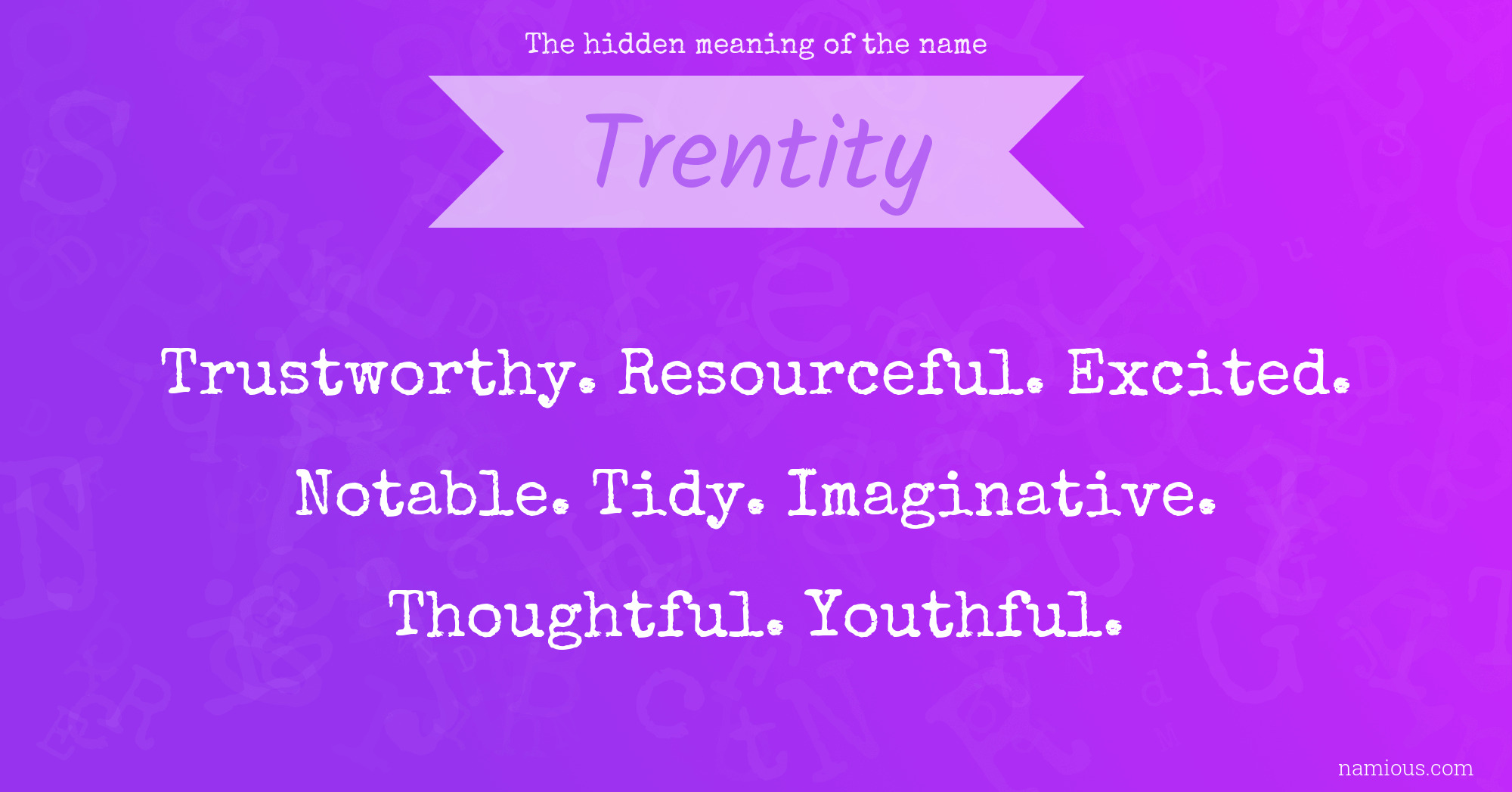 The hidden meaning of the name Trentity