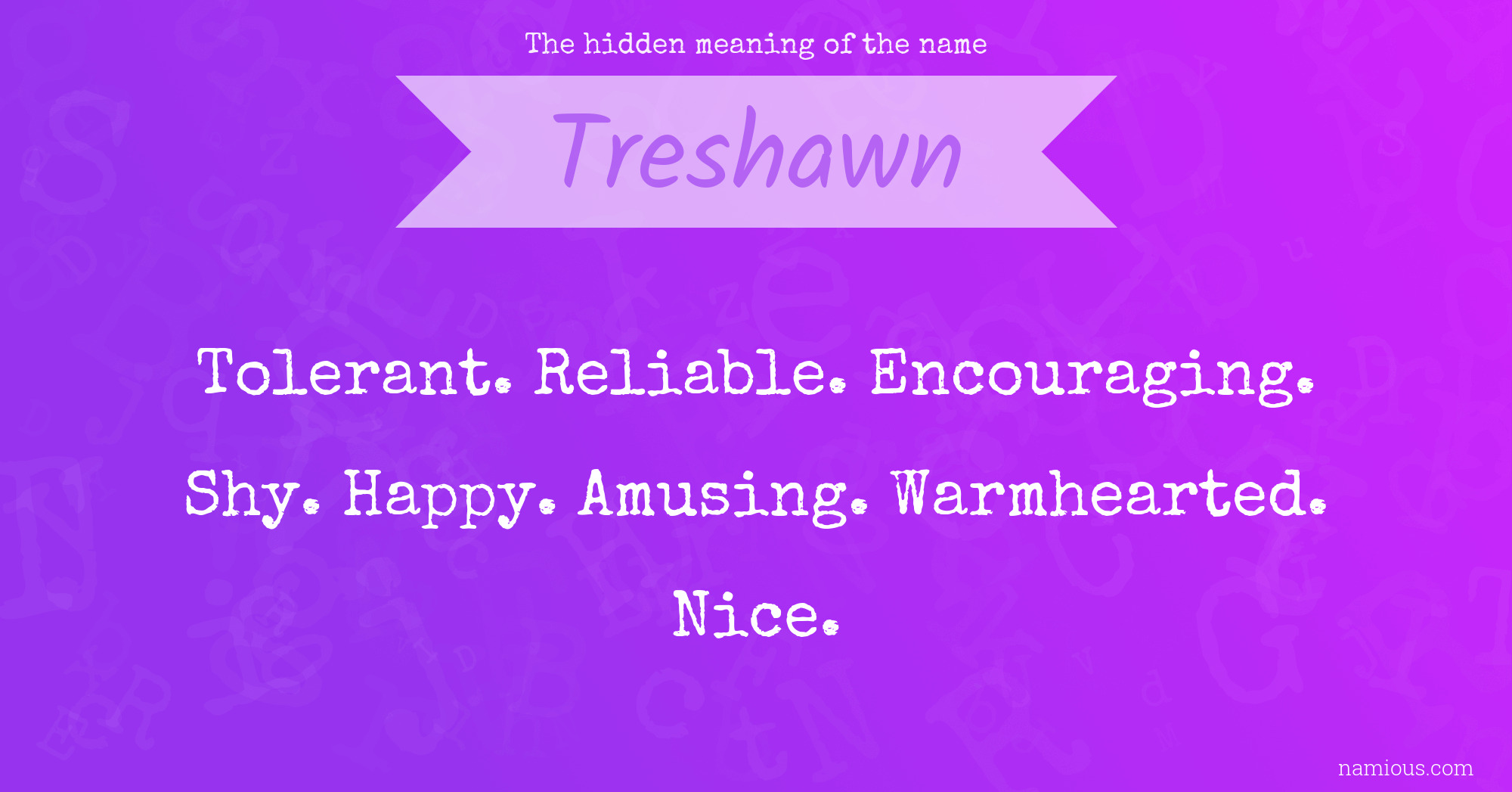 The hidden meaning of the name Treshawn