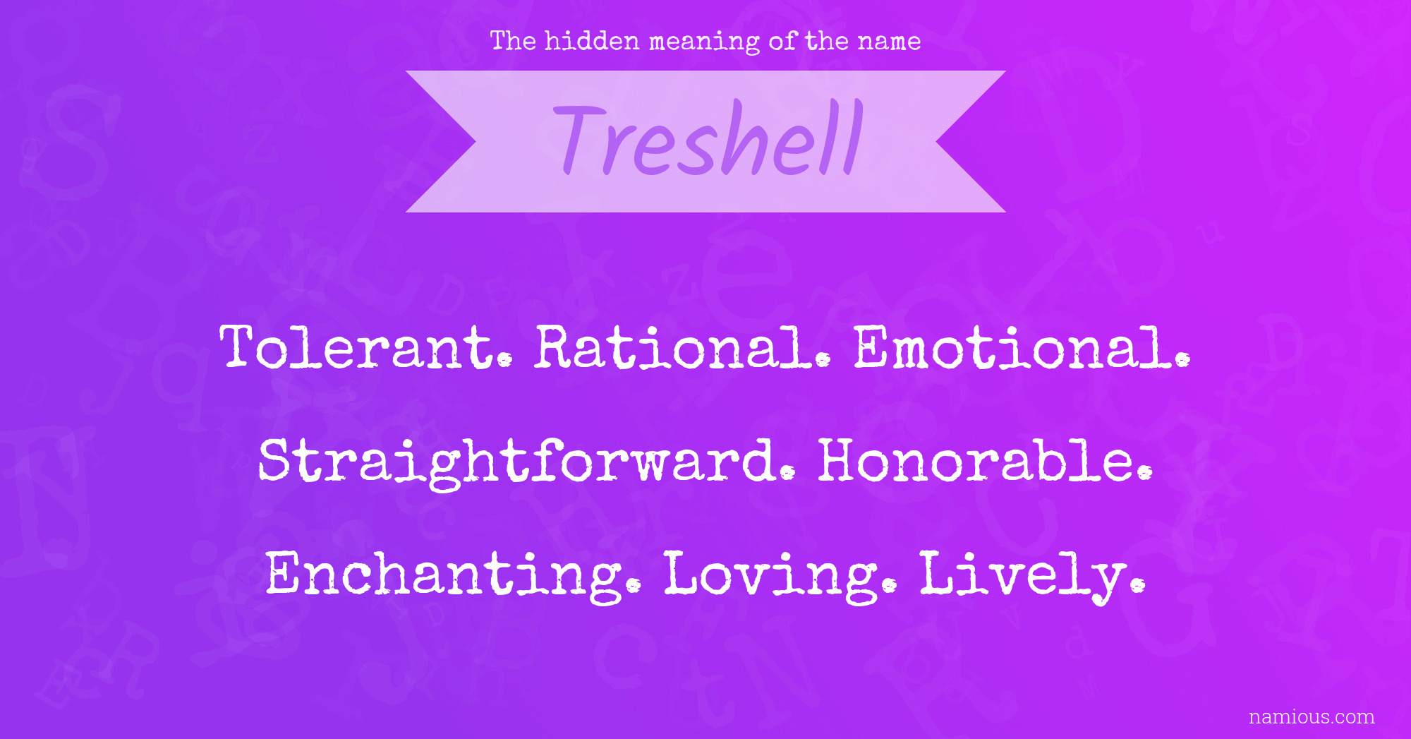 The hidden meaning of the name Treshell