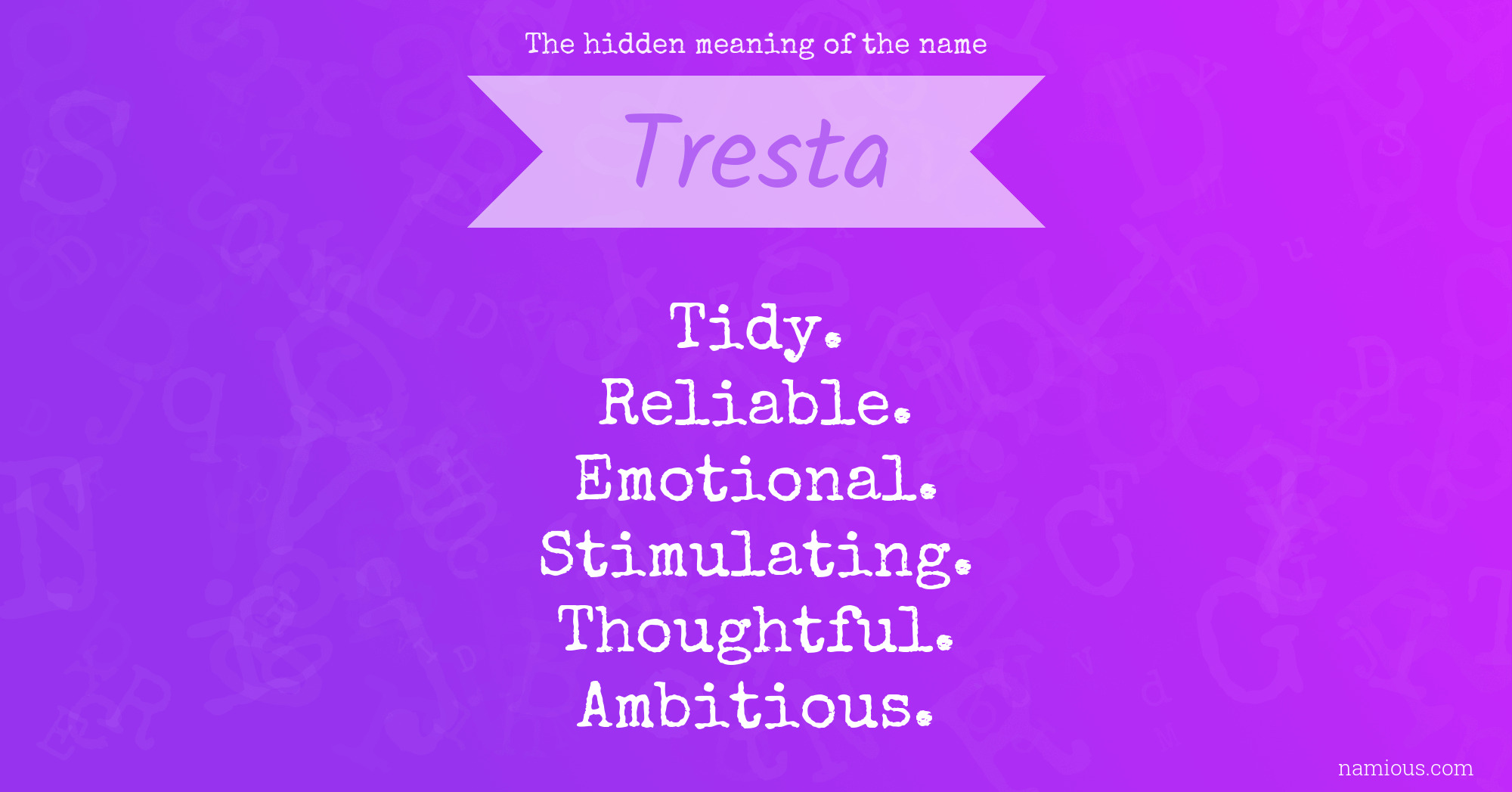 The hidden meaning of the name Tresta