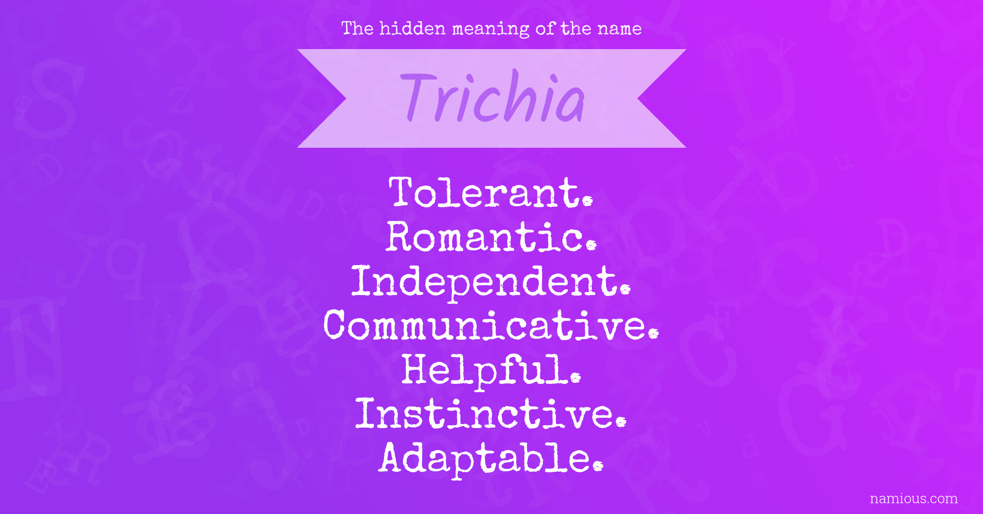 The hidden meaning of the name Trichia