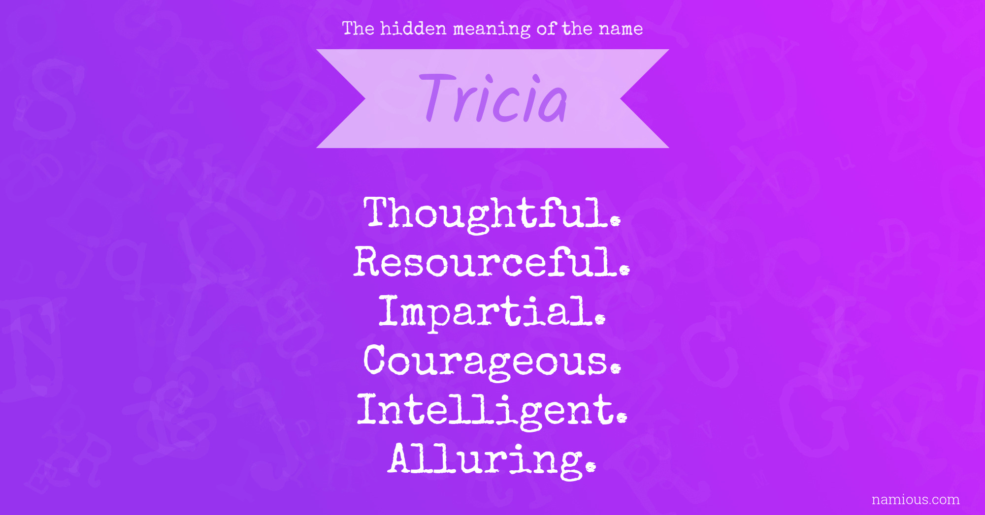 The hidden meaning of the name Tricia