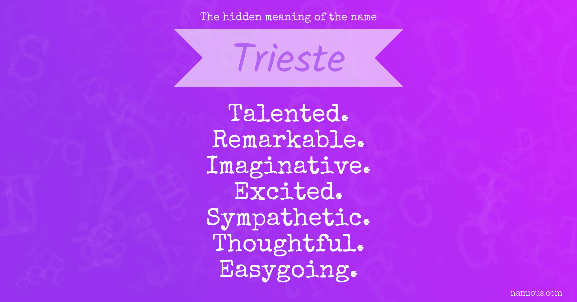 The hidden meaning of the name Trieste