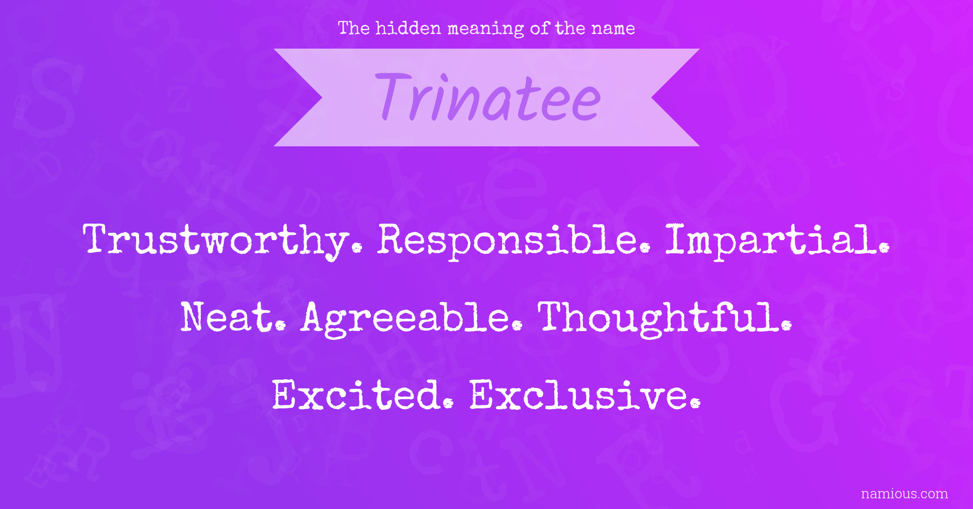 The hidden meaning of the name Trinatee