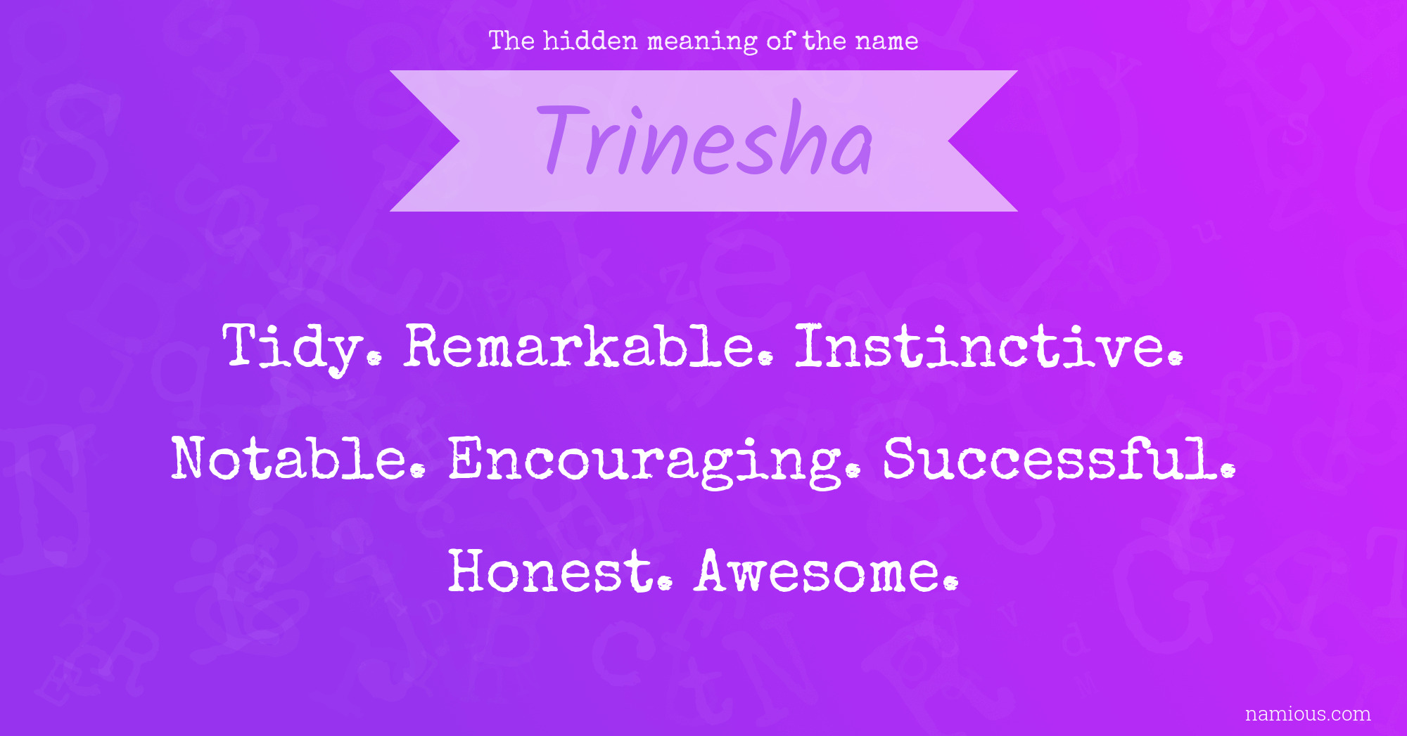 The hidden meaning of the name Trinesha