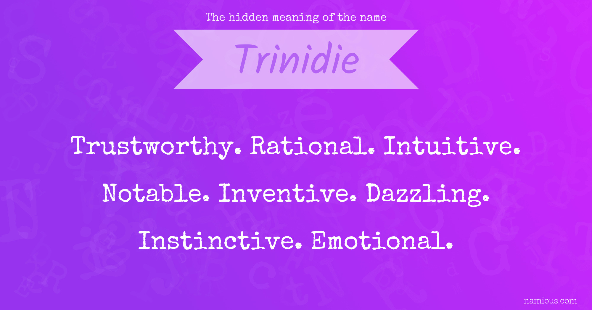 The hidden meaning of the name Trinidie