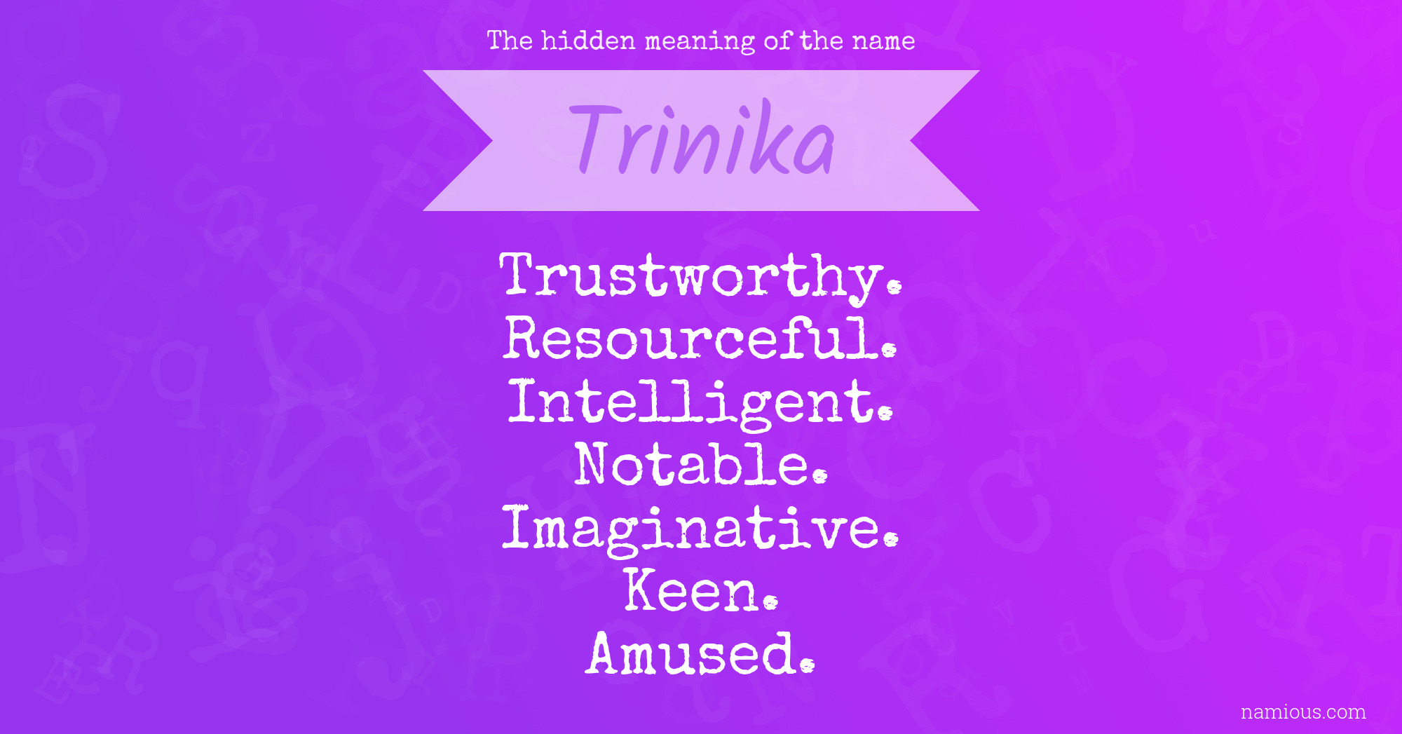 The hidden meaning of the name Trinika