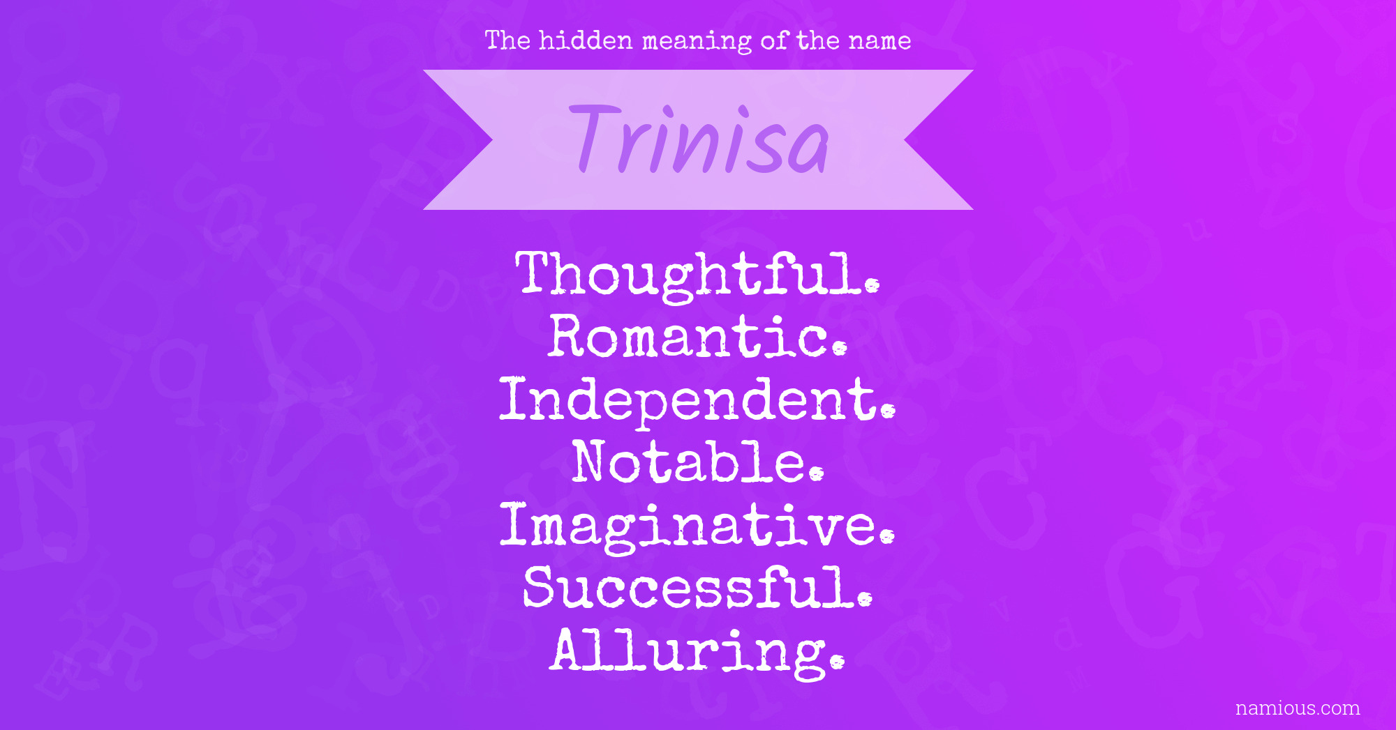 The hidden meaning of the name Trinisa