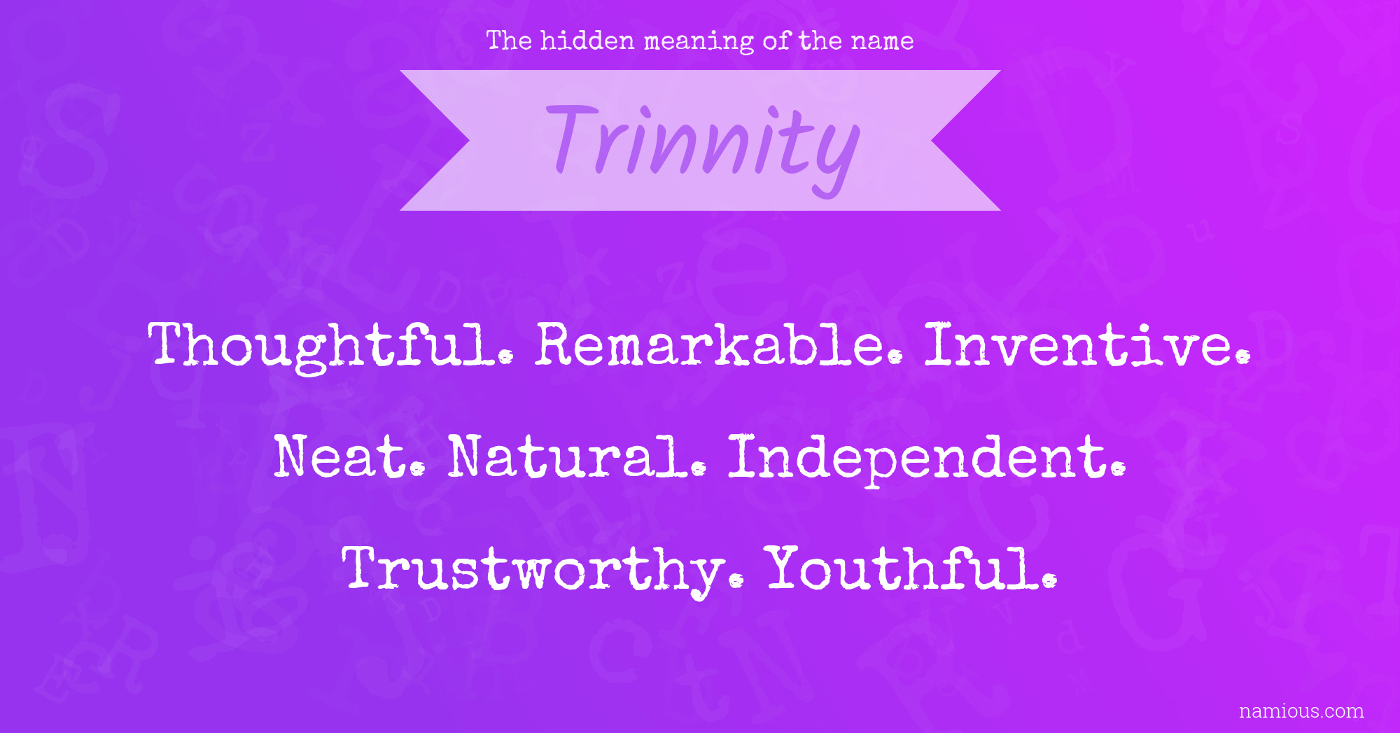 The hidden meaning of the name Trinnity