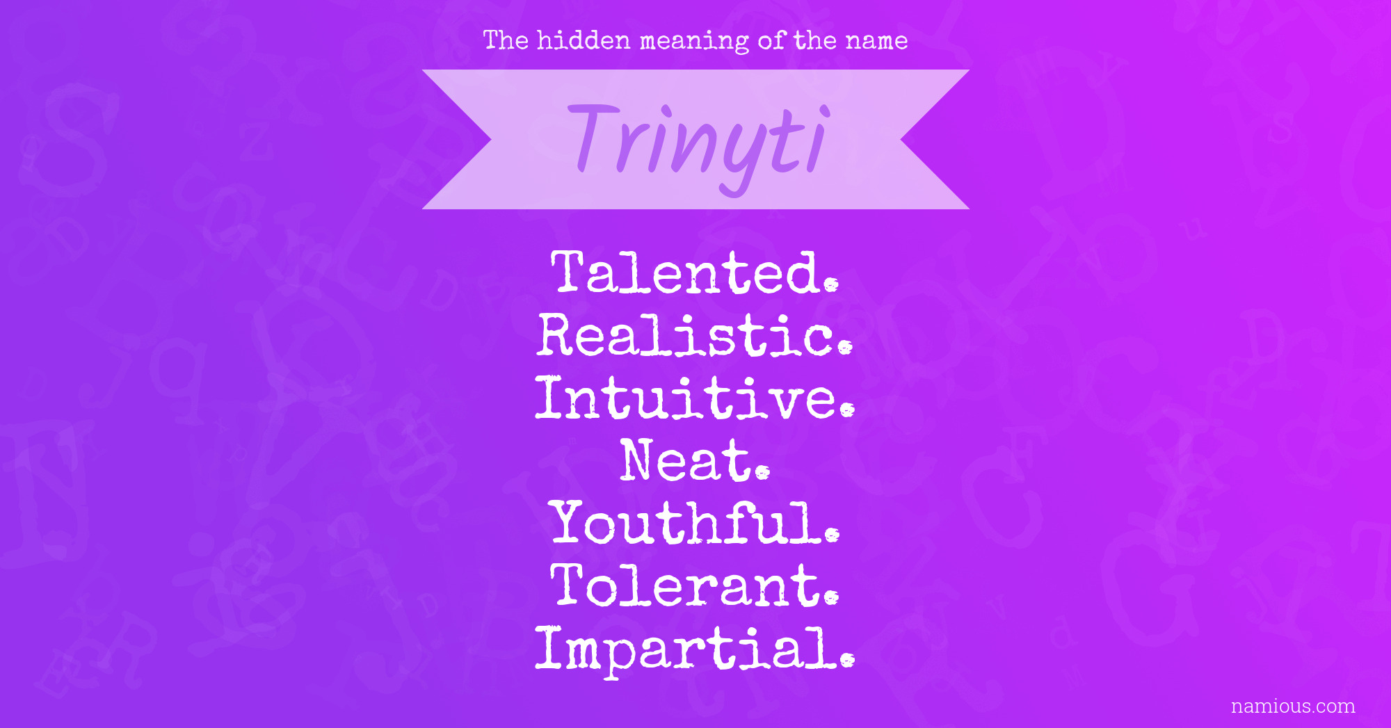 The hidden meaning of the name Trinyti