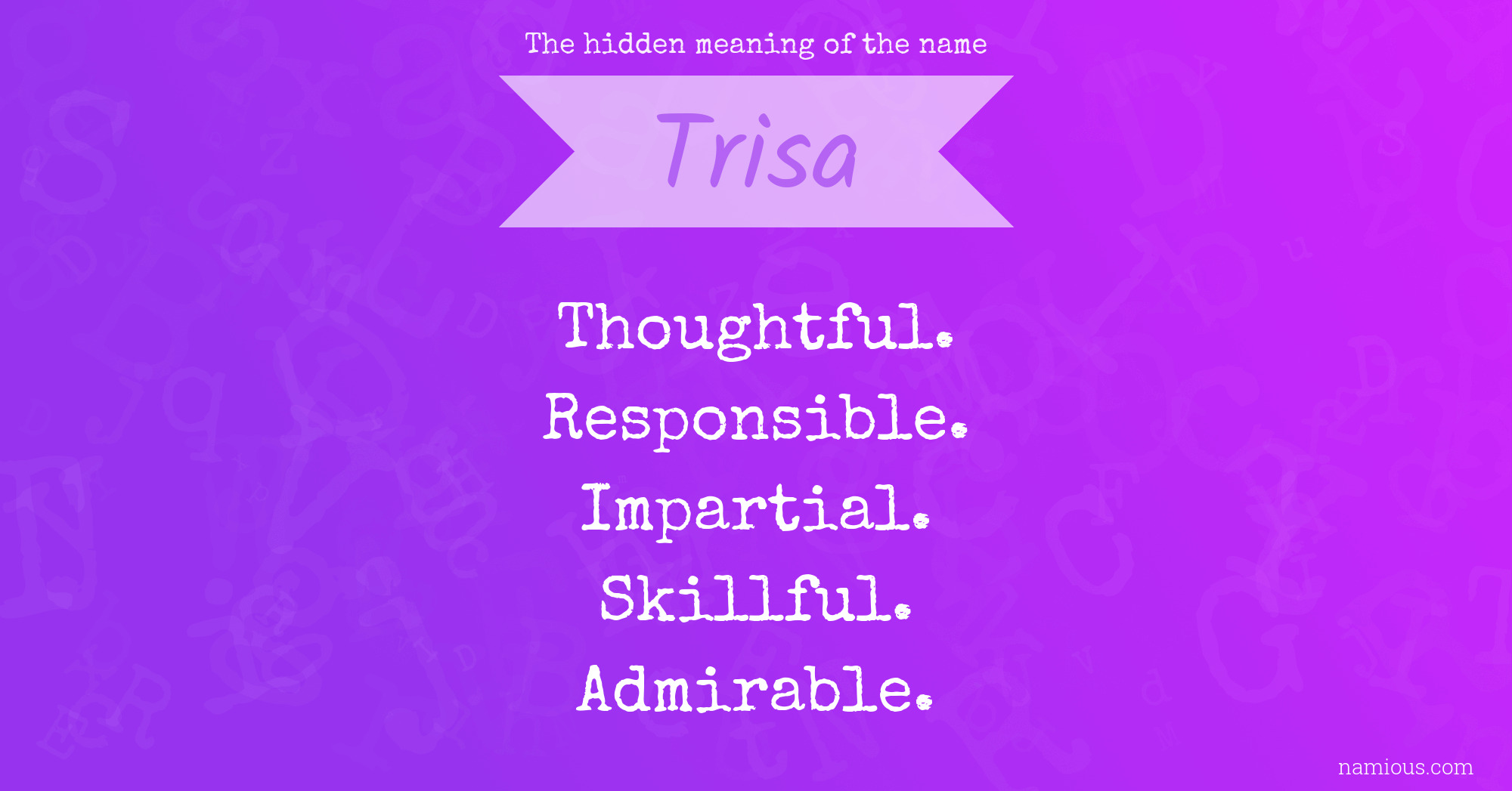 The hidden meaning of the name Trisa