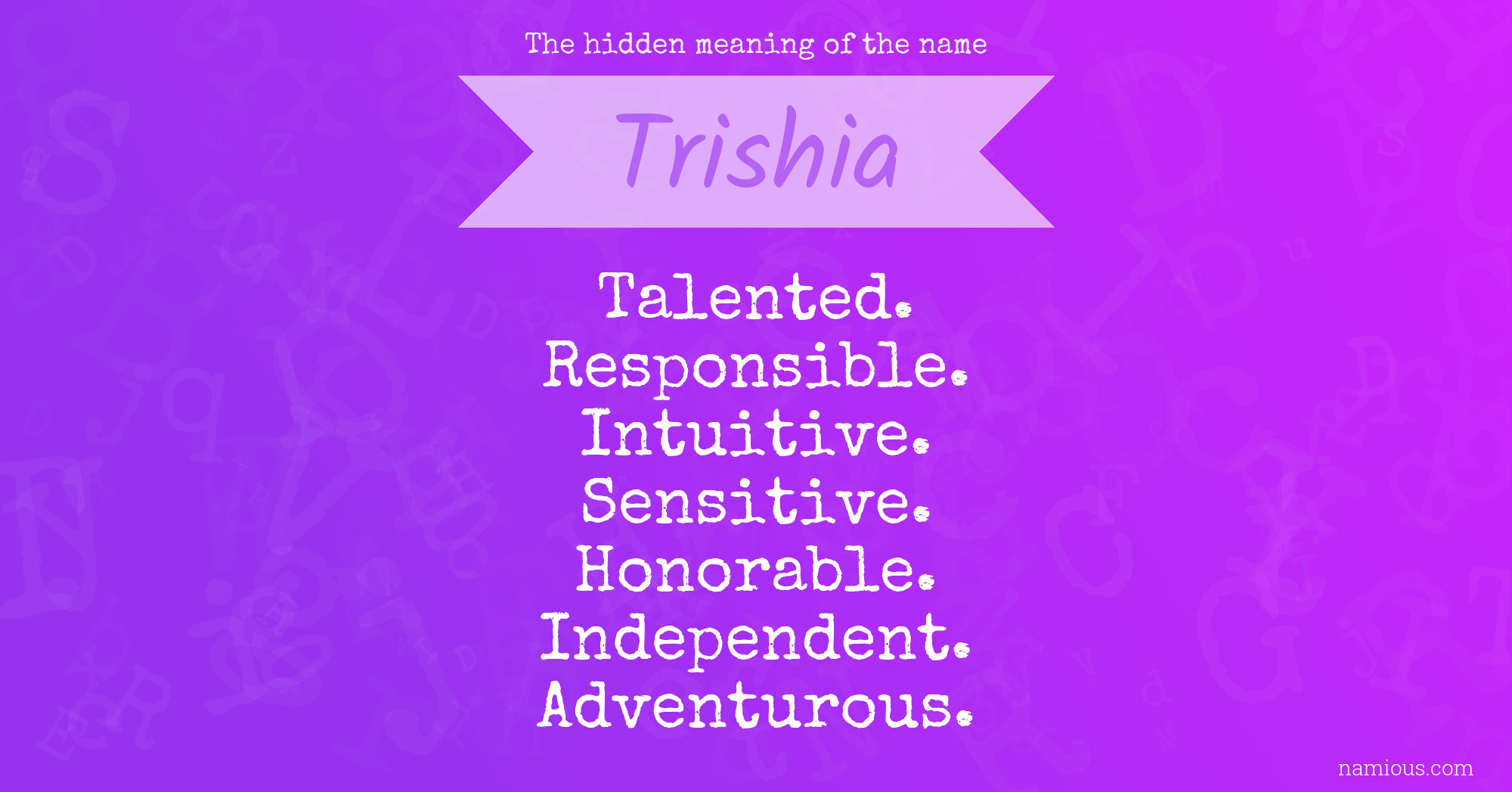 The hidden meaning of the name Trishia