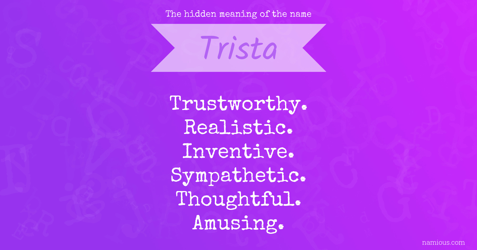 The hidden meaning of the name Trista