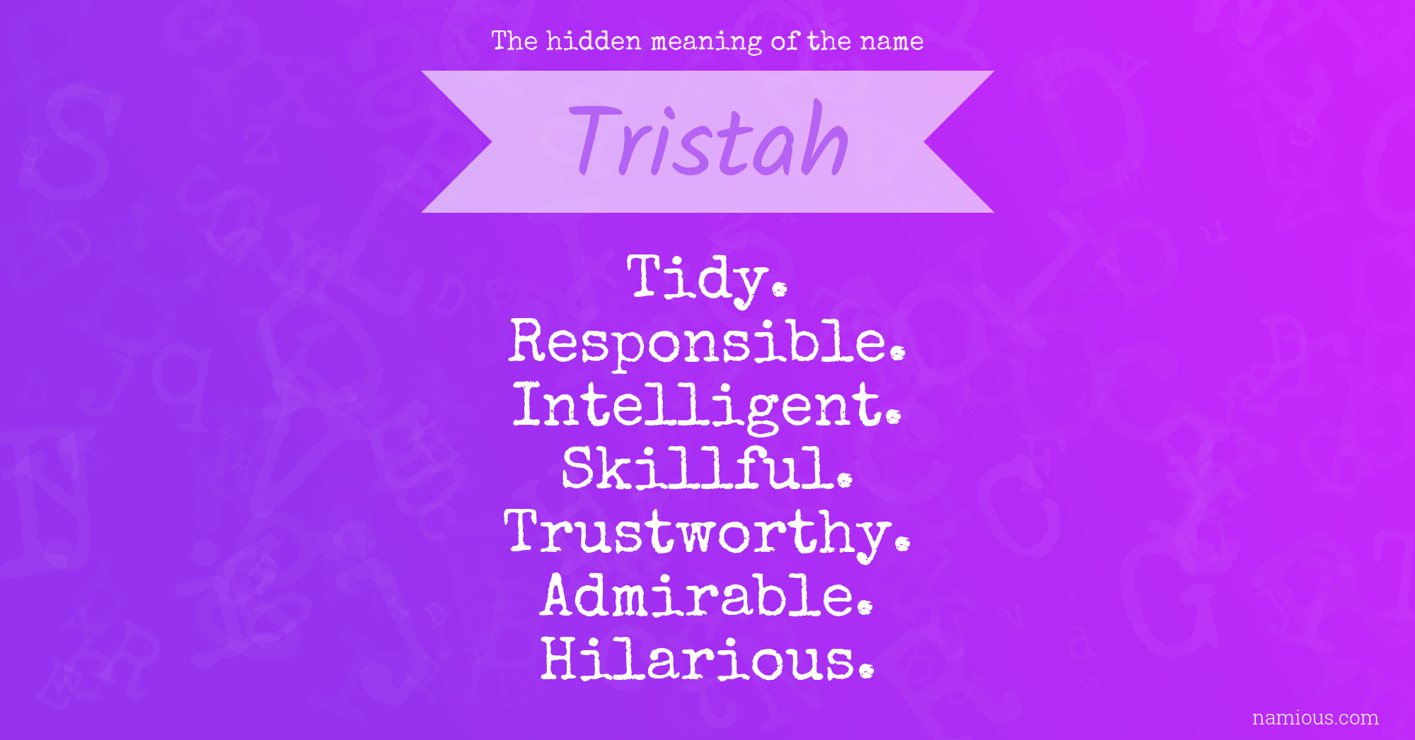 The hidden meaning of the name Tristah