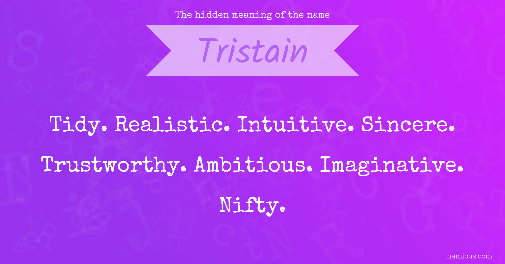 The hidden meaning of the name Tristain