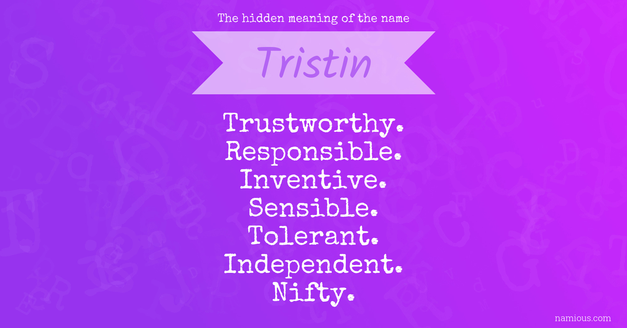 The hidden meaning of the name Tristin