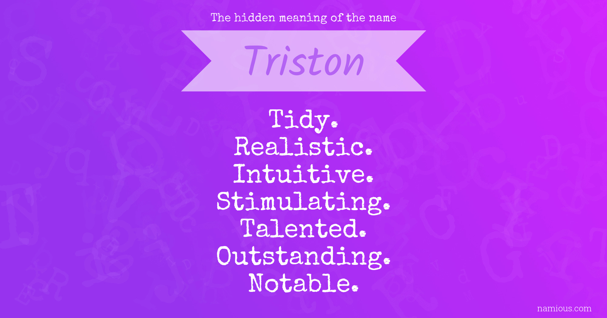 The hidden meaning of the name Triston